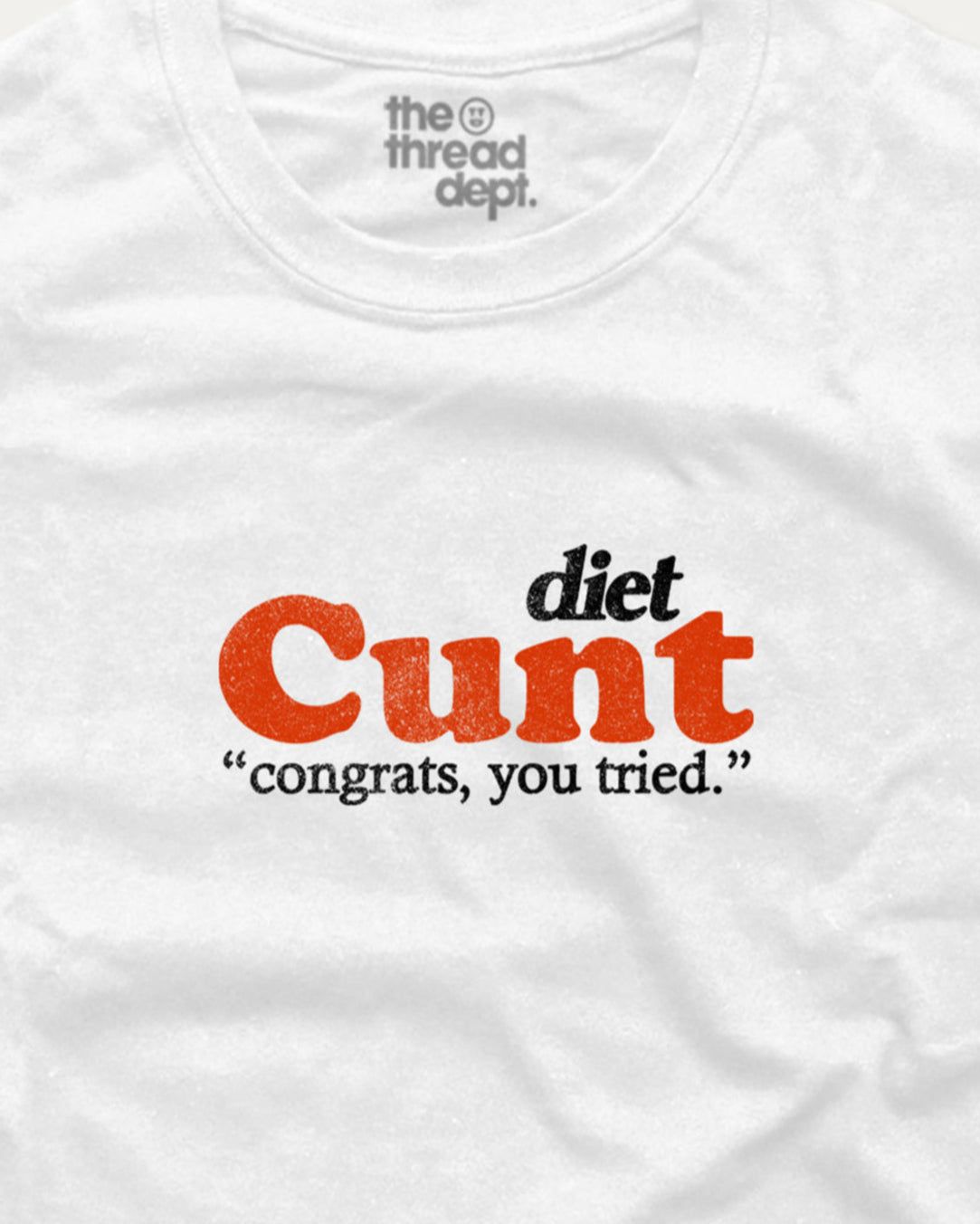 White t-shirt with 'Diet Cunt' text in red and black on a white background