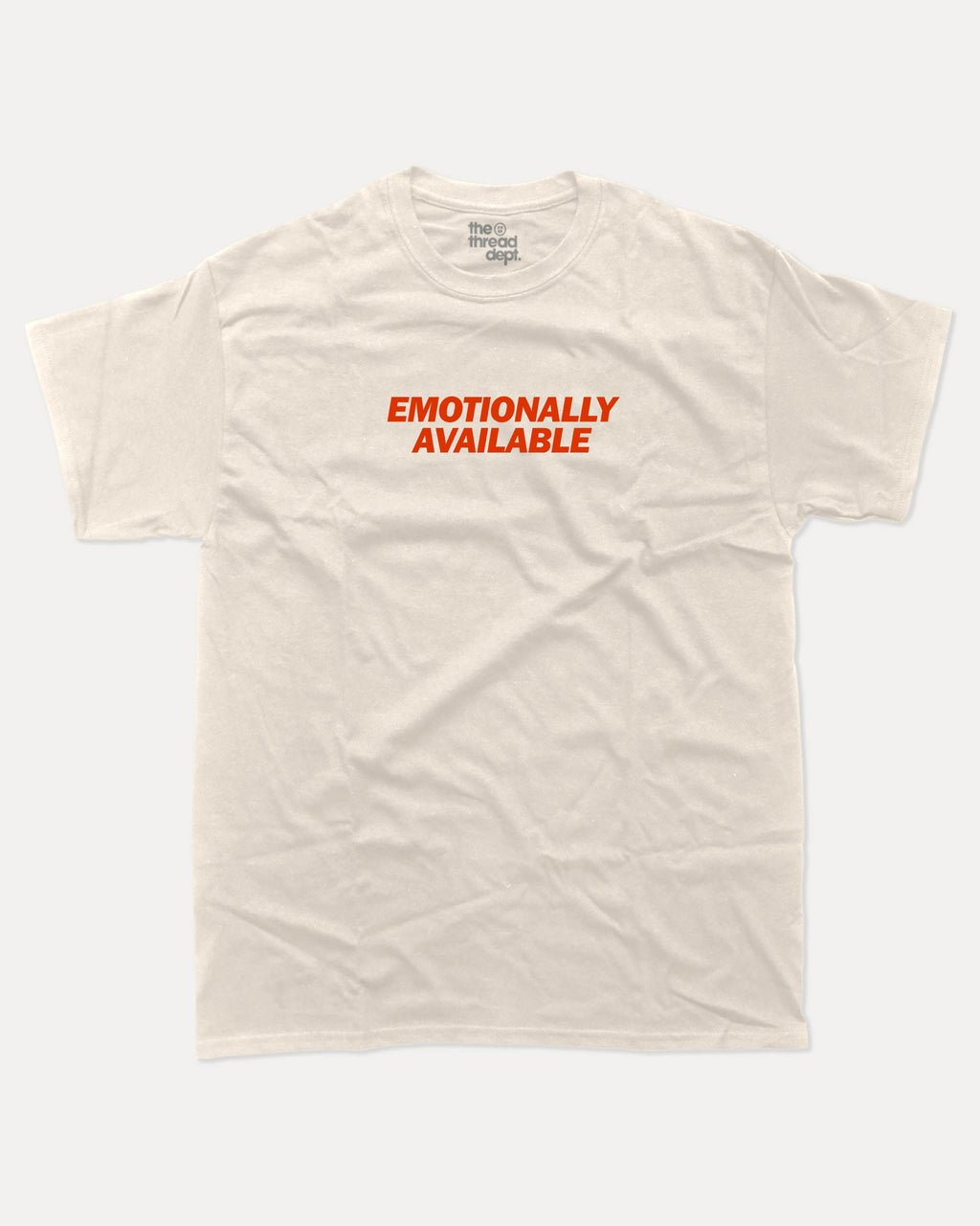 Emotionally Available graphic tee with bold and humorous print, funny and trendy graphic. Perfect for adults and gift-giving. Cream shirt.