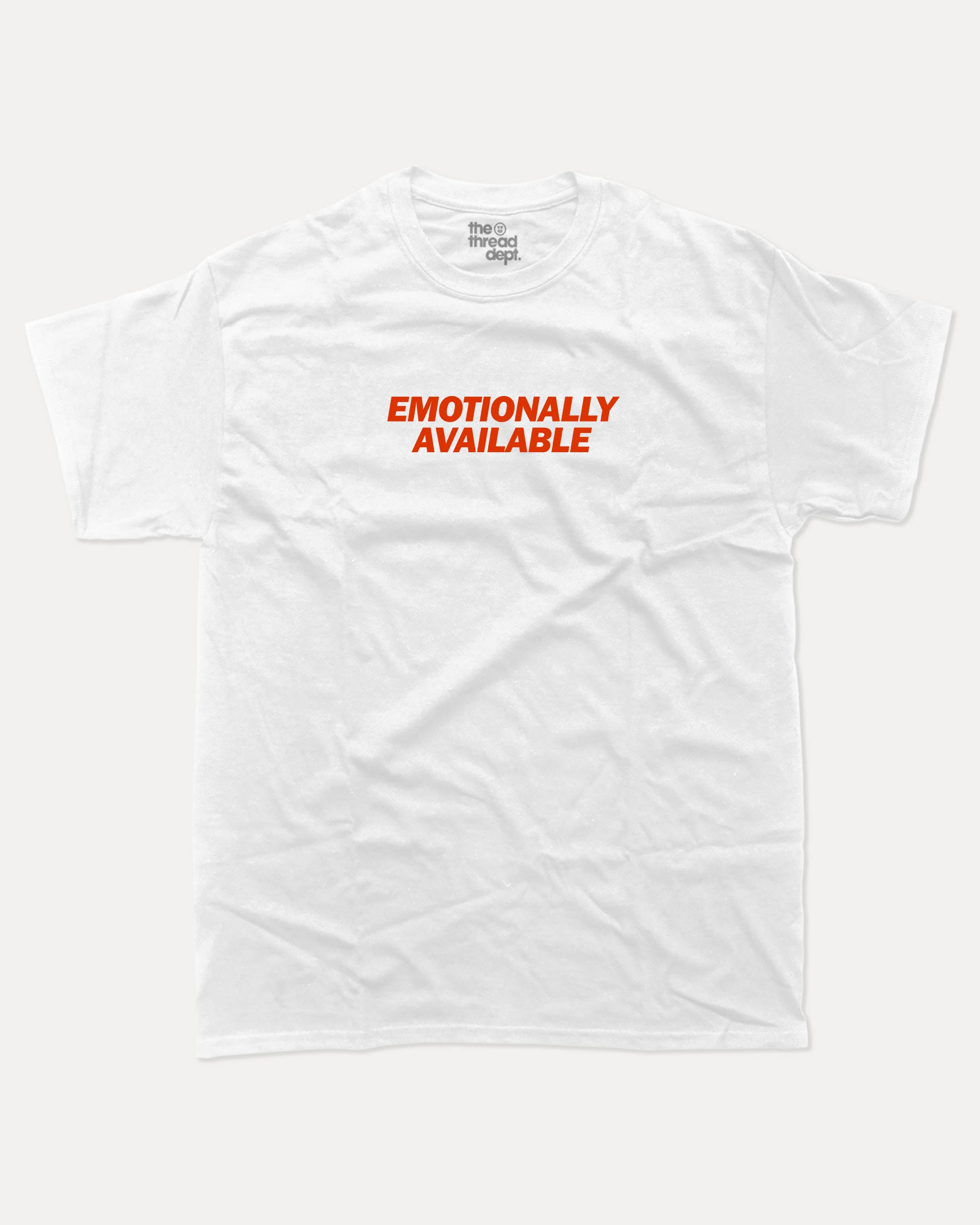 Emotionally Available graphic tee with bold and humorous print, funny and trendy graphic. Perfect for adults and gift-giving. White shirt.