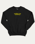 feeling a tad whimsical graphic sweatshirt bold statements print, warm and cozy graphic for everyday wear. Perfect for friends and family and gift-giving. Black pullover.