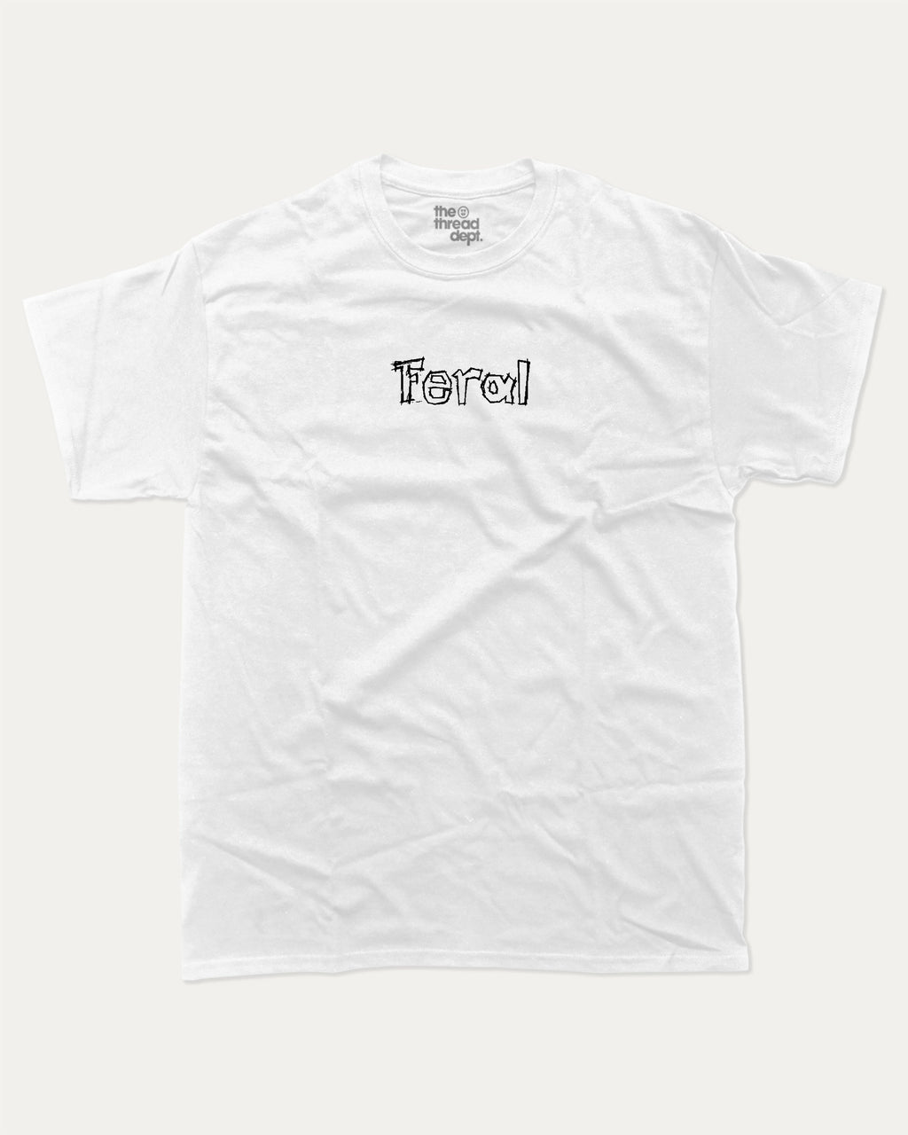 Feral graphic tee with bold and humorous print, funny and trendy graphic. Perfect for adults and gift-giving. White shirt.