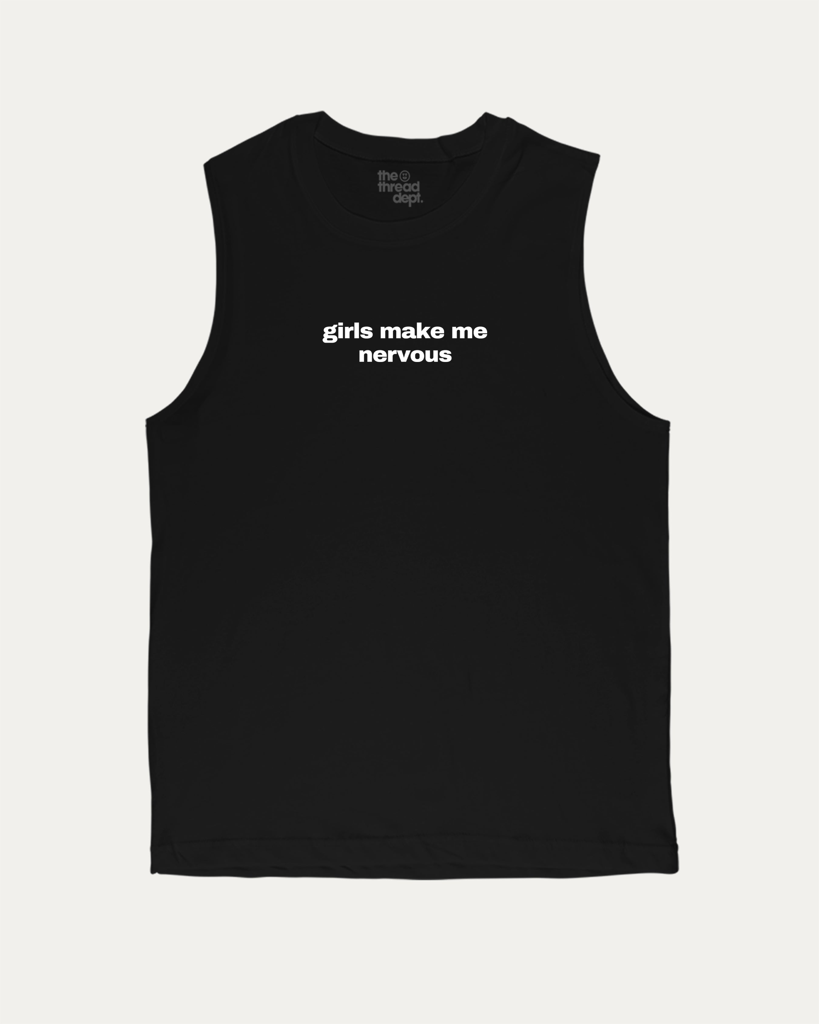 Girls Make Me Nervous men_ graphic muscle tee with bold and athletic graphic print, perfect for gym or casual wear. Funny and functional gift idea. Black muscle top.