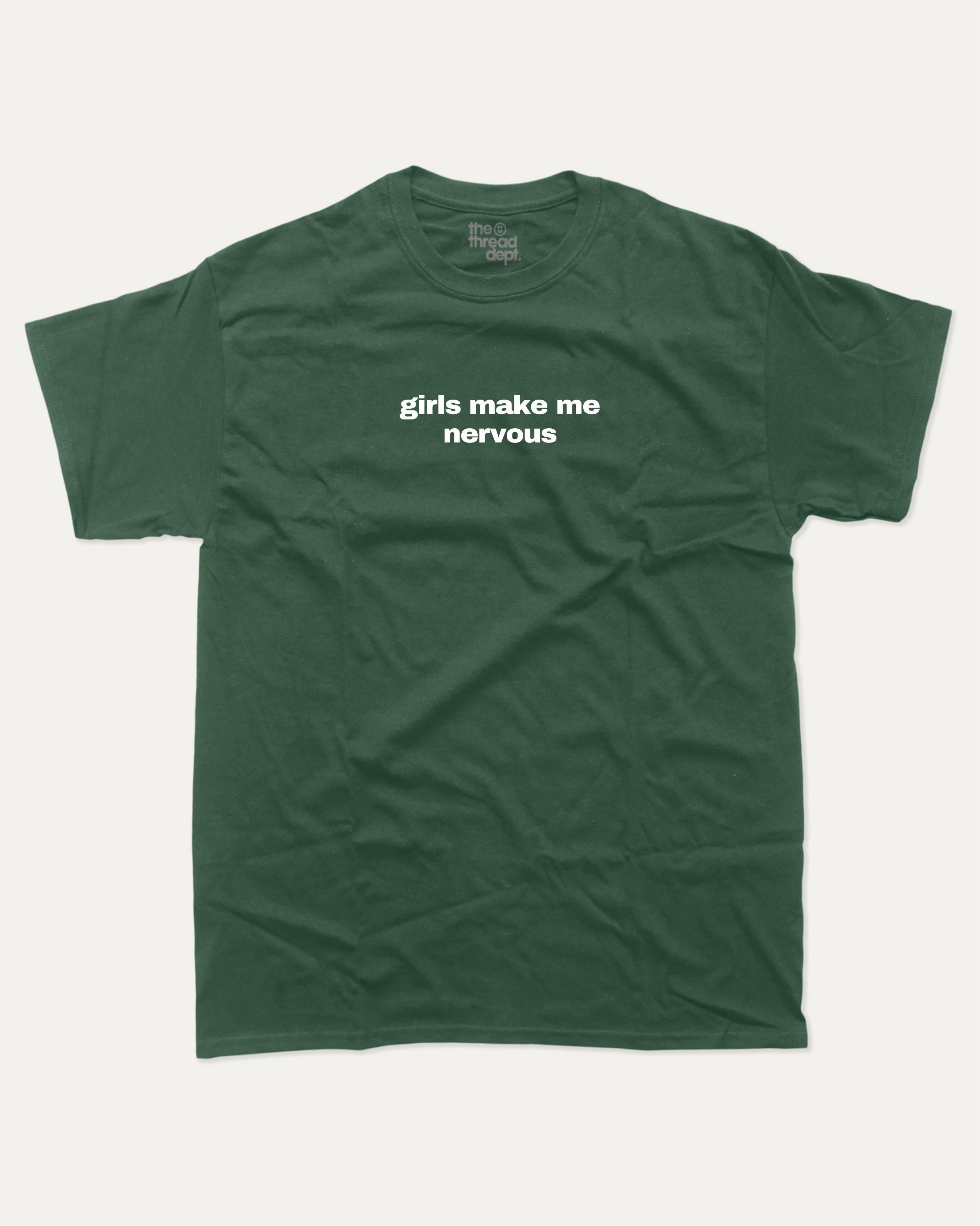 Girls Make Me Nervous graphic tee with bold and humorous print, funny and trendy graphic. Perfect for adults and gift-giving. Forest shirt.