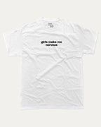 Girls Make Me Nervous graphic tee with bold and humorous print, funny and trendy graphic. Perfect for adults and gift-giving. White shirt.