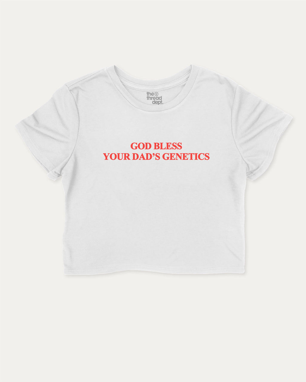 God bless your dad's genetics graphic crop tee with funny and trendy slogan print, Funny Pun Graphic T shirt, Pun Graphic T shirt, perfect for women’s casual looks or layering. White crop t-shirt.