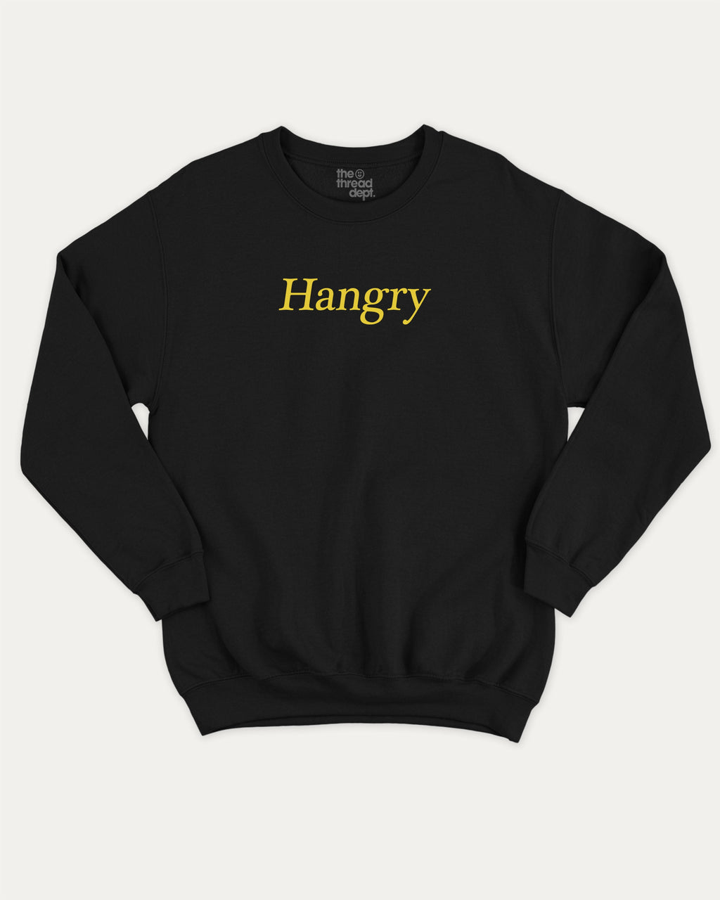 Hangry graphic sweatshirt with bold and humorous print, warm and cozy graphic for everyday wear. Perfect for adults and gift-giving. Black pullover.