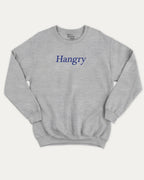 Hangry graphic sweatshirt with bold and humorous print, warm and cozy graphic for everyday wear. Perfect for adults and gift-giving. Heather Grey pullover.