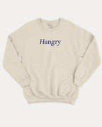 Hangry graphic sweatshirt with bold and humorous print, warm and cozy graphic for everyday wear. Perfect for adults and gift-giving. Natural pullover.