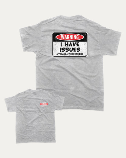 I Have Issues graphic t-shirt, perfect for adults. A must-have funny tee, trending meme shirt, unique gift idea. Heather Grey.