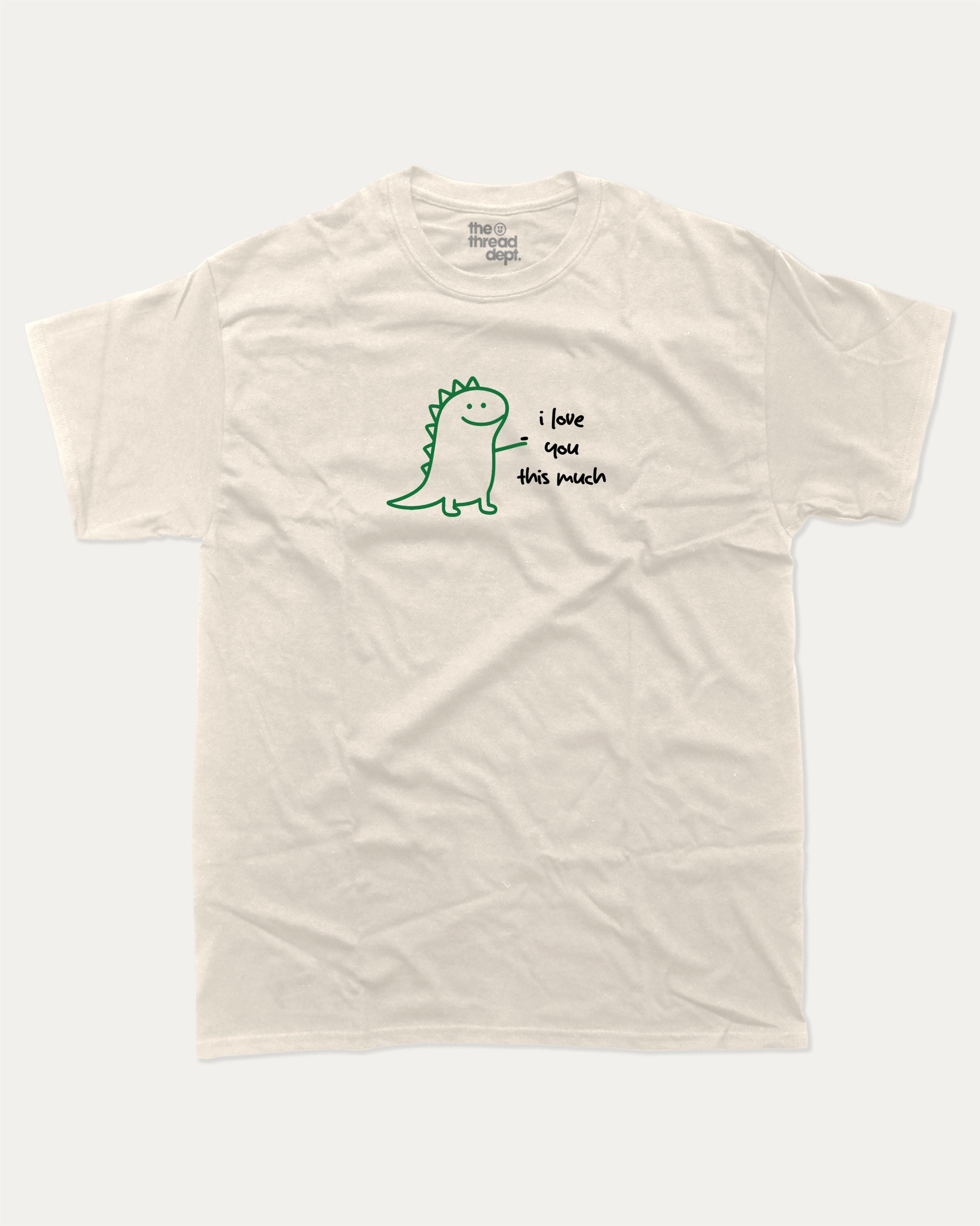 I Love You This Much graphic tee with humorous sarcatic print, funny and trendy graphic. Perfect for adults and gift-giving. Cream shirt.