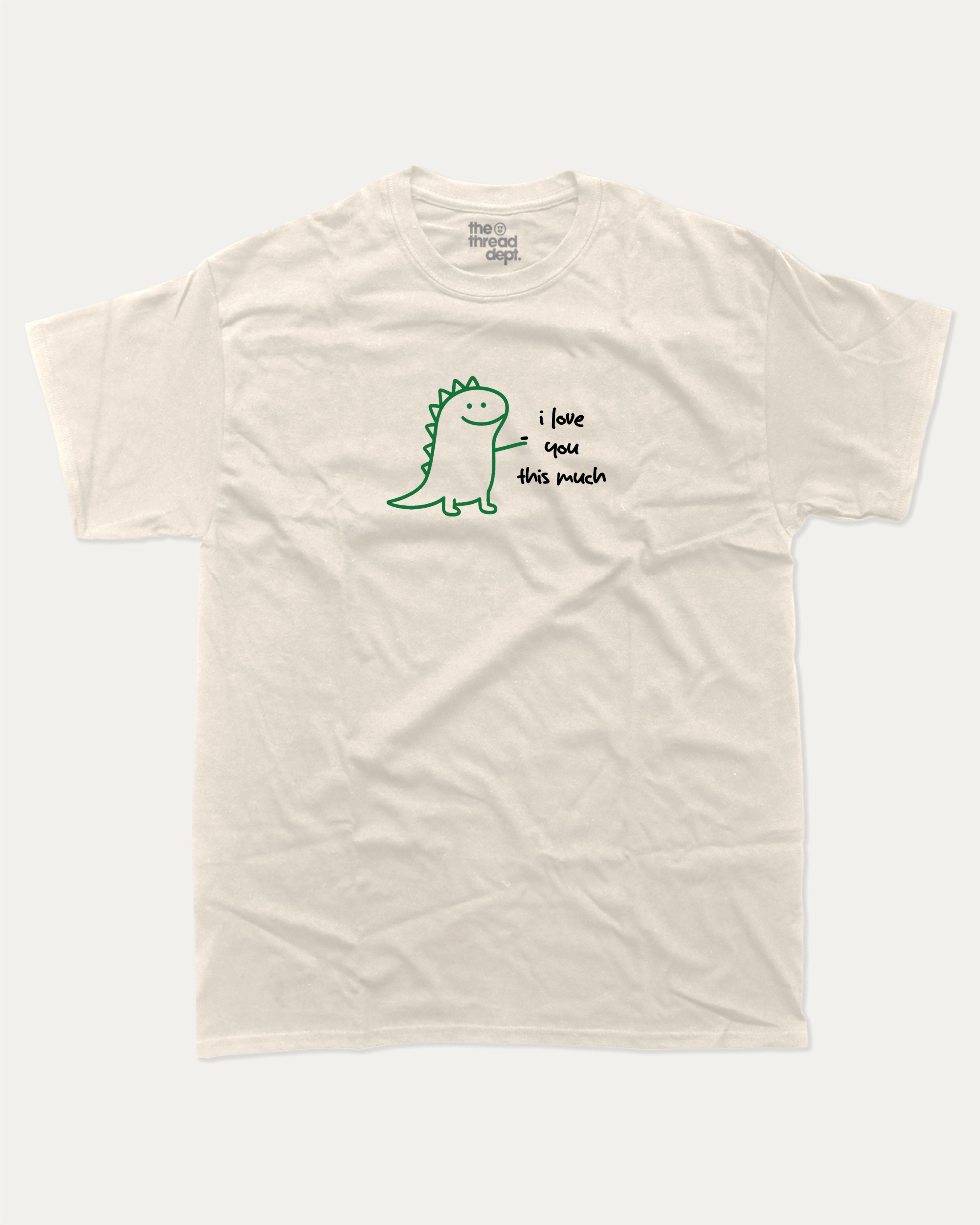 I Love You This Much graphic tee with humorous sarcatic print, funny and trendy graphic. Perfect for adults and gift-giving. Cream shirt.