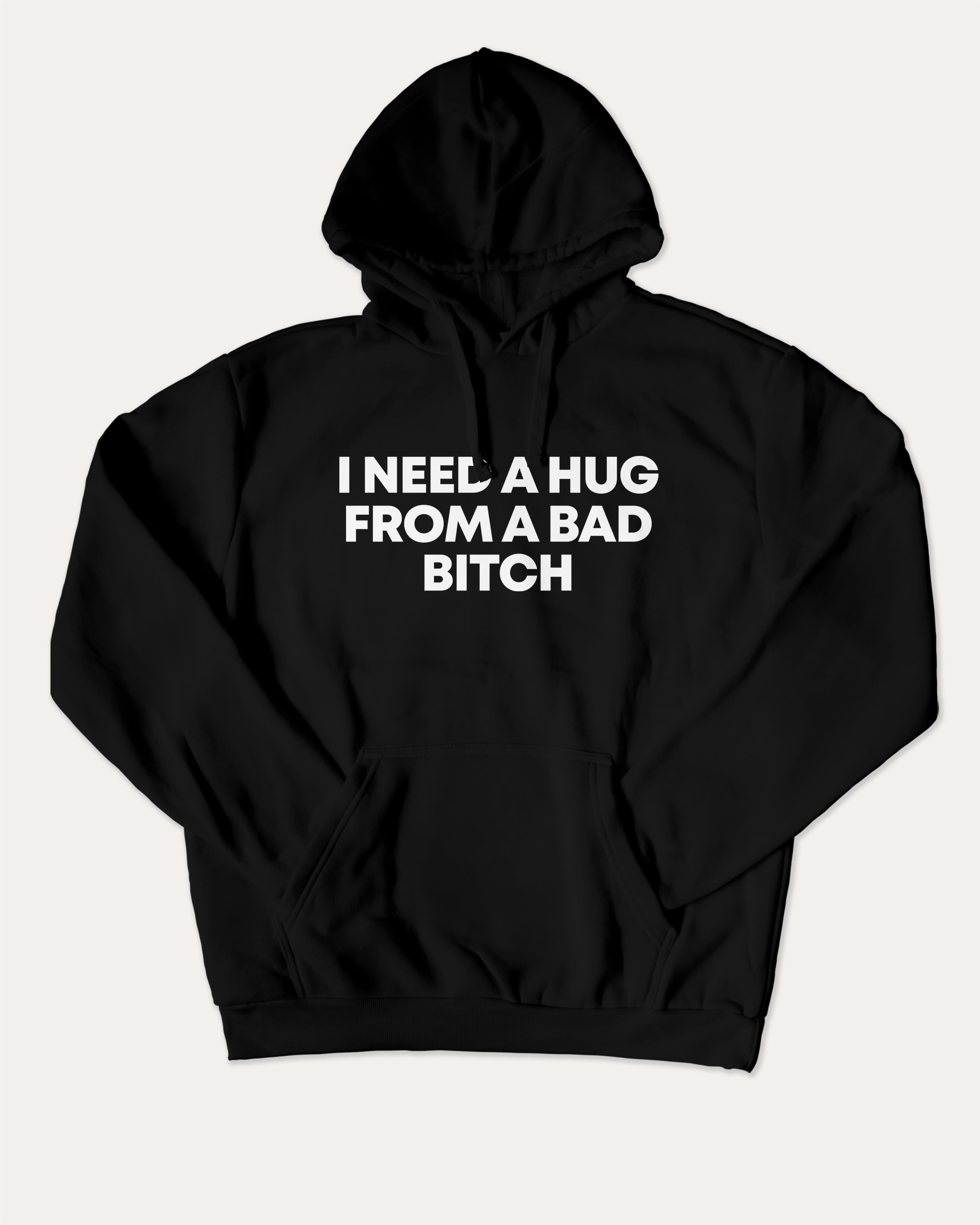 I need a hug from a bad bitch graphic hoodie with funny and trendy artwork, casual streetwear with bold personality. Great for adults and gifting. Black hoodie.