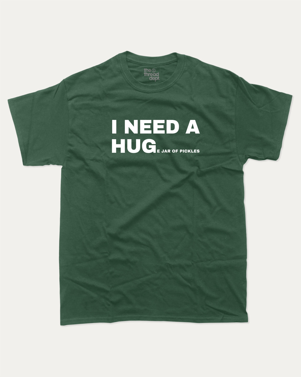 I Need A Huge Jar Of Pickles graphic t-shirt, perfect for adults. A must-have funny tee, trending meme shirt, unique gift idea. Forest.
