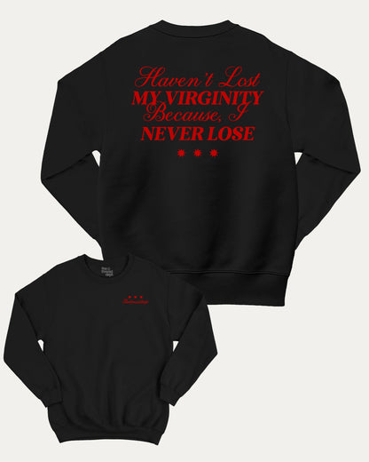 I Never Lose graphic sweatshirt with bold and humorous print, warm and cozy graphic for everyday wear. Perfect for adults and gift-giving. Black pullover.