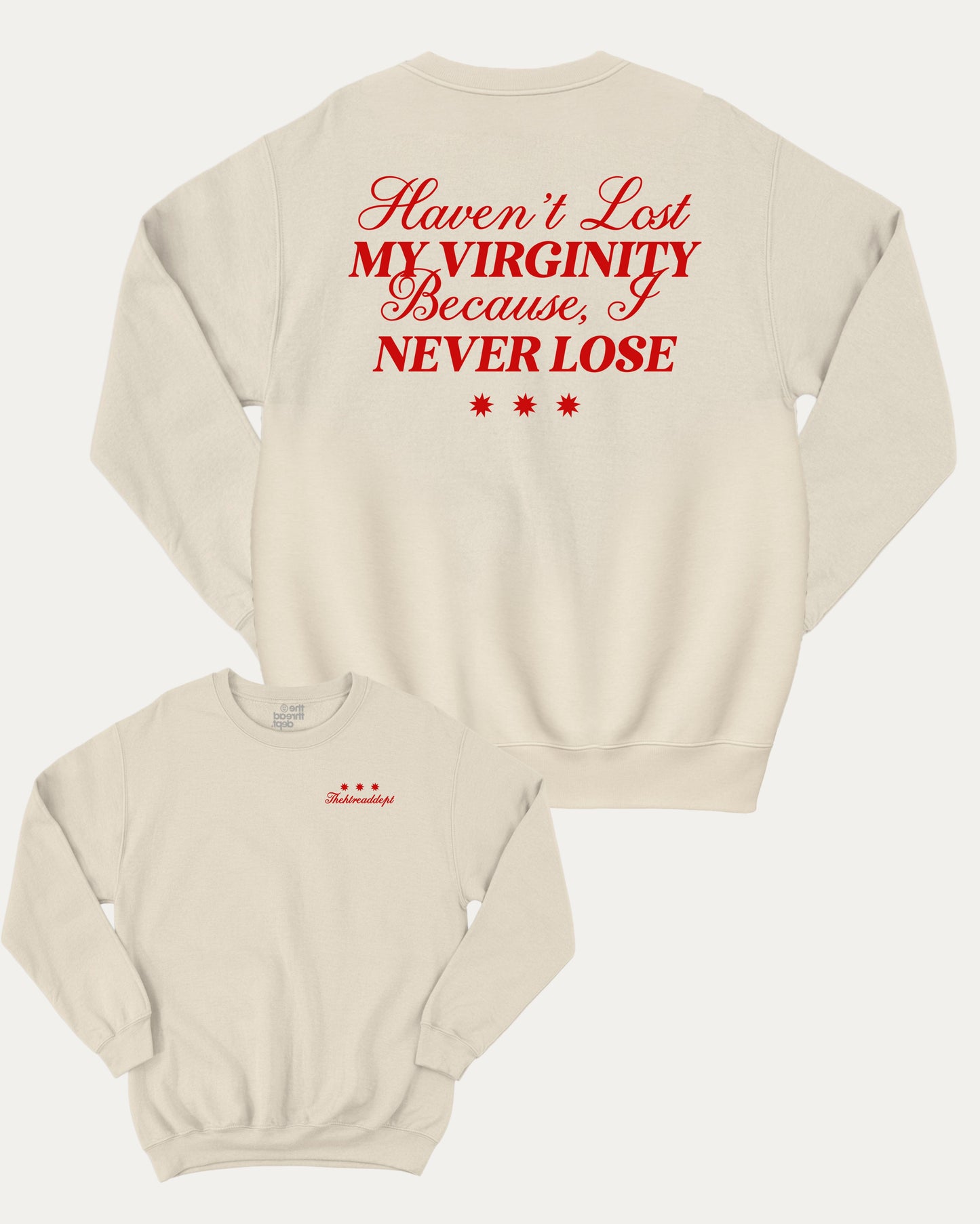 I Never Lose graphic sweatshirt with bold and humorous print, warm and cozy graphic for everyday wear. Perfect for adults and gift-giving. Natural pullover.