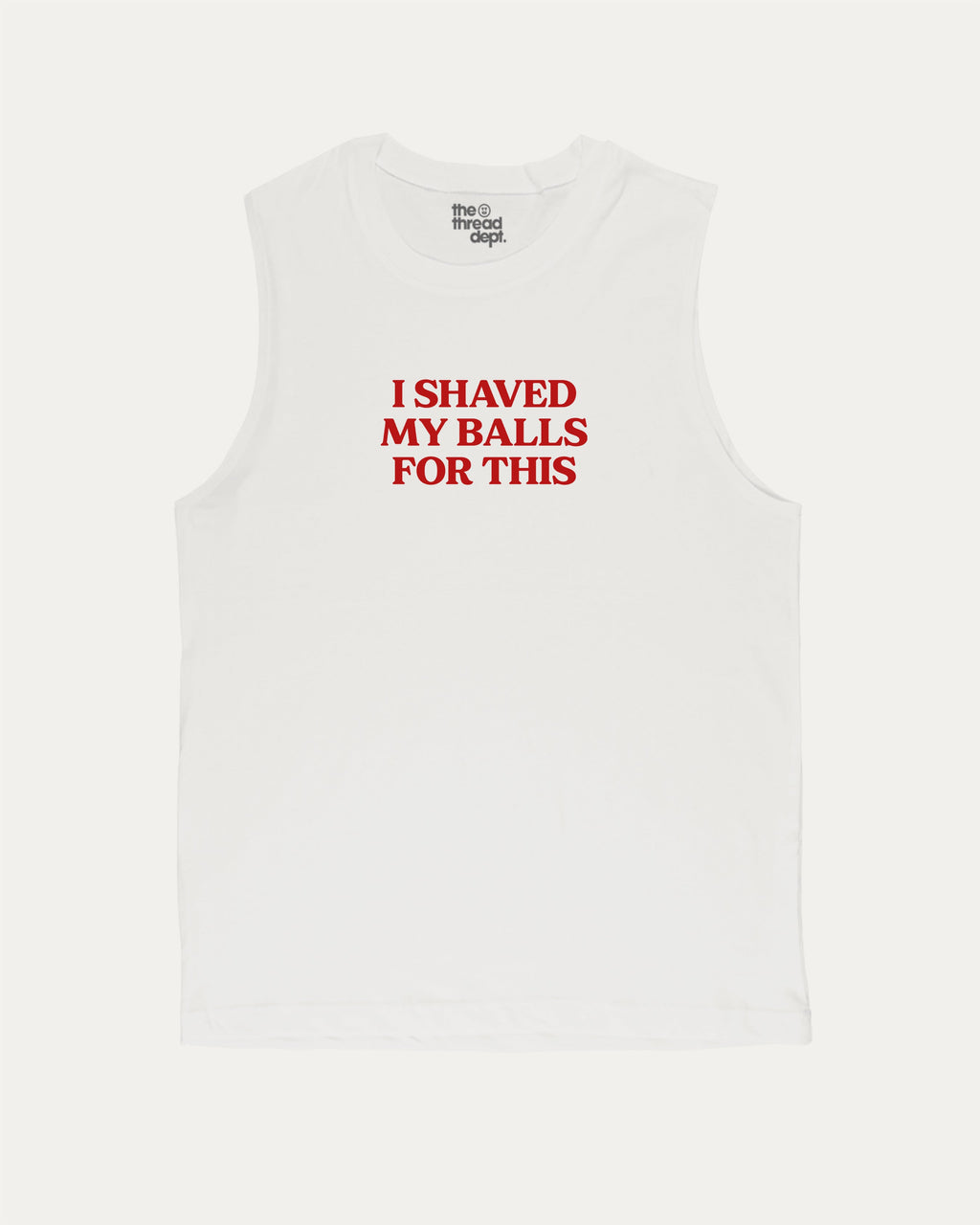 I Shaved My Balls for This men’s graphic muscle tee with retro and athletic graphic print, perfect for gym or casual wear. Funny and functional gift idea. White muscle top.