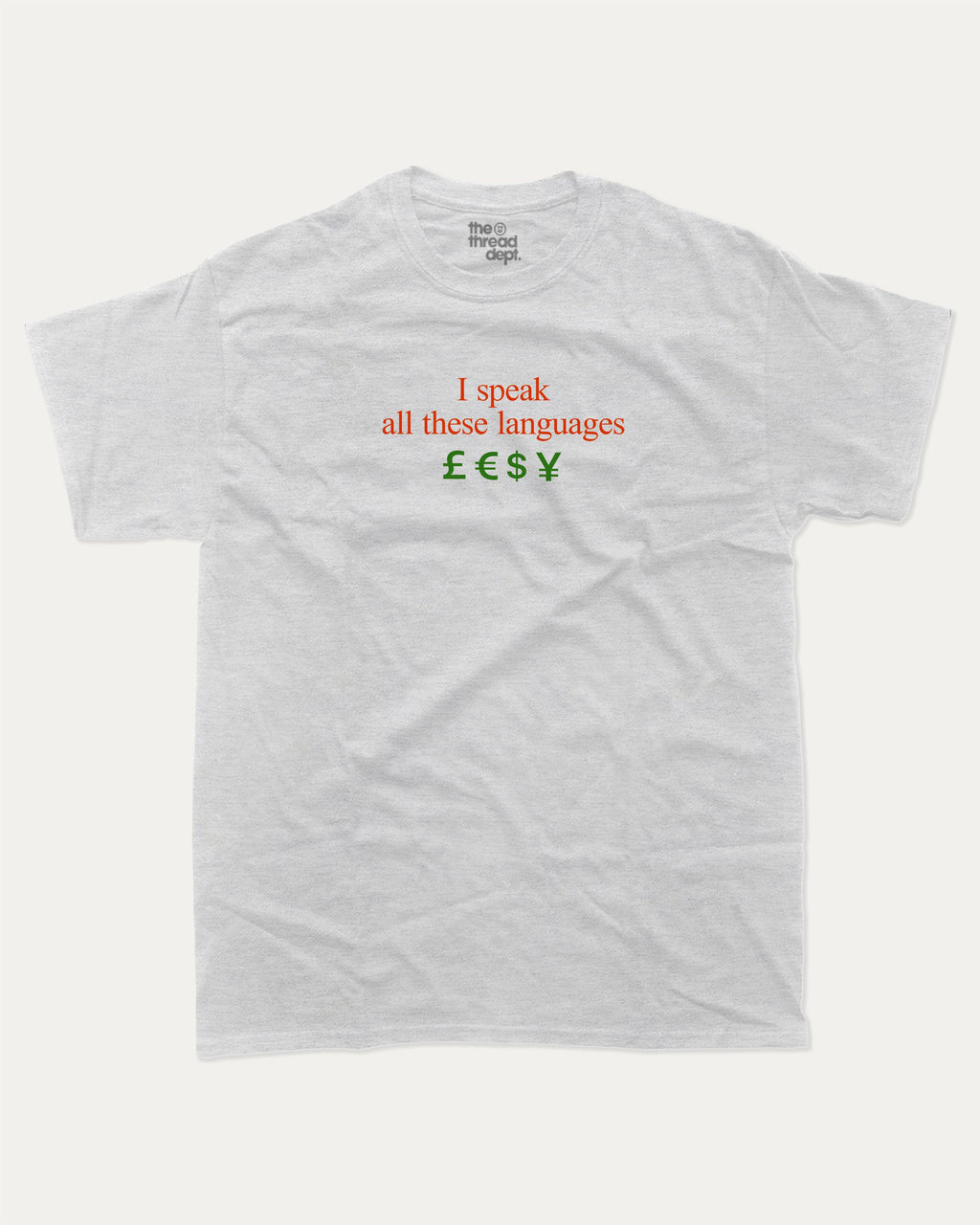 I speak all these languages graphic tee with bold and humorous print, Funny Pun Graphic T shirt, Pun Graphic T shirt, funny and trendy graphic. Perfect for adults and gift-giving. Ash Grey shirt.