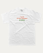 I speak all these languages graphic tee with bold and humorous print, Funny Pun Graphic T shirt, Pun Graphic T shirt, funny and trendy graphic. Perfect for adults and gift-giving. White shirt.