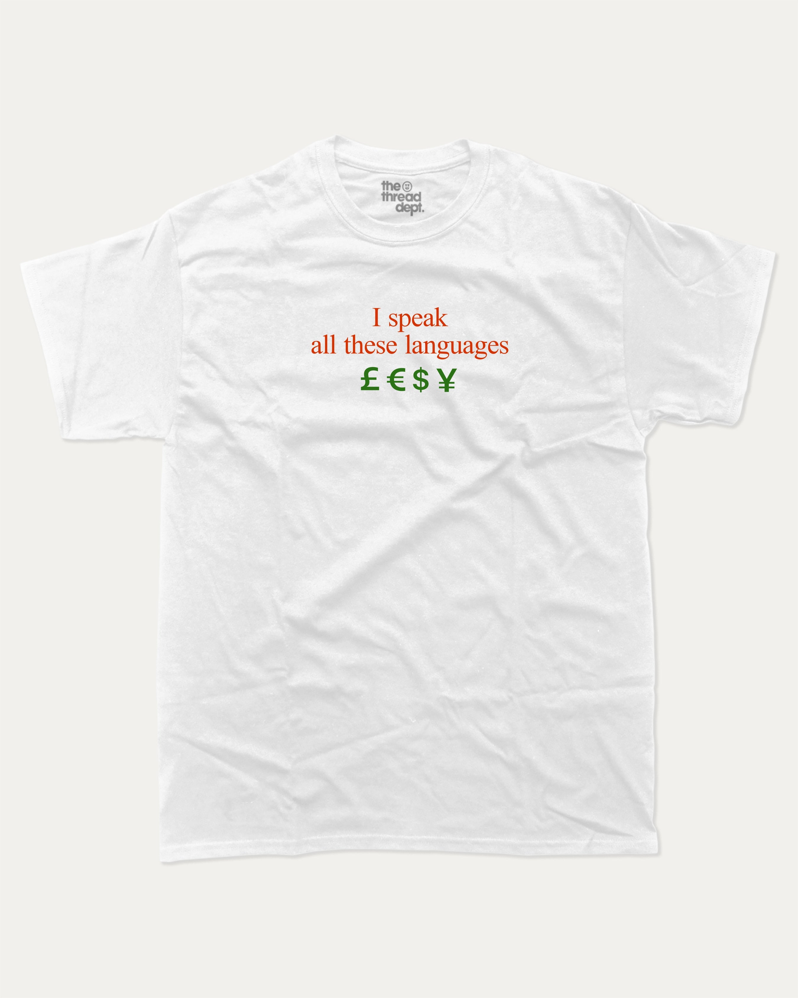 I speak all these languages graphic tee with bold and humorous print, Funny Pun Graphic T shirt, Pun Graphic T shirt, funny and trendy graphic. Perfect for adults and gift-giving. White shirt.