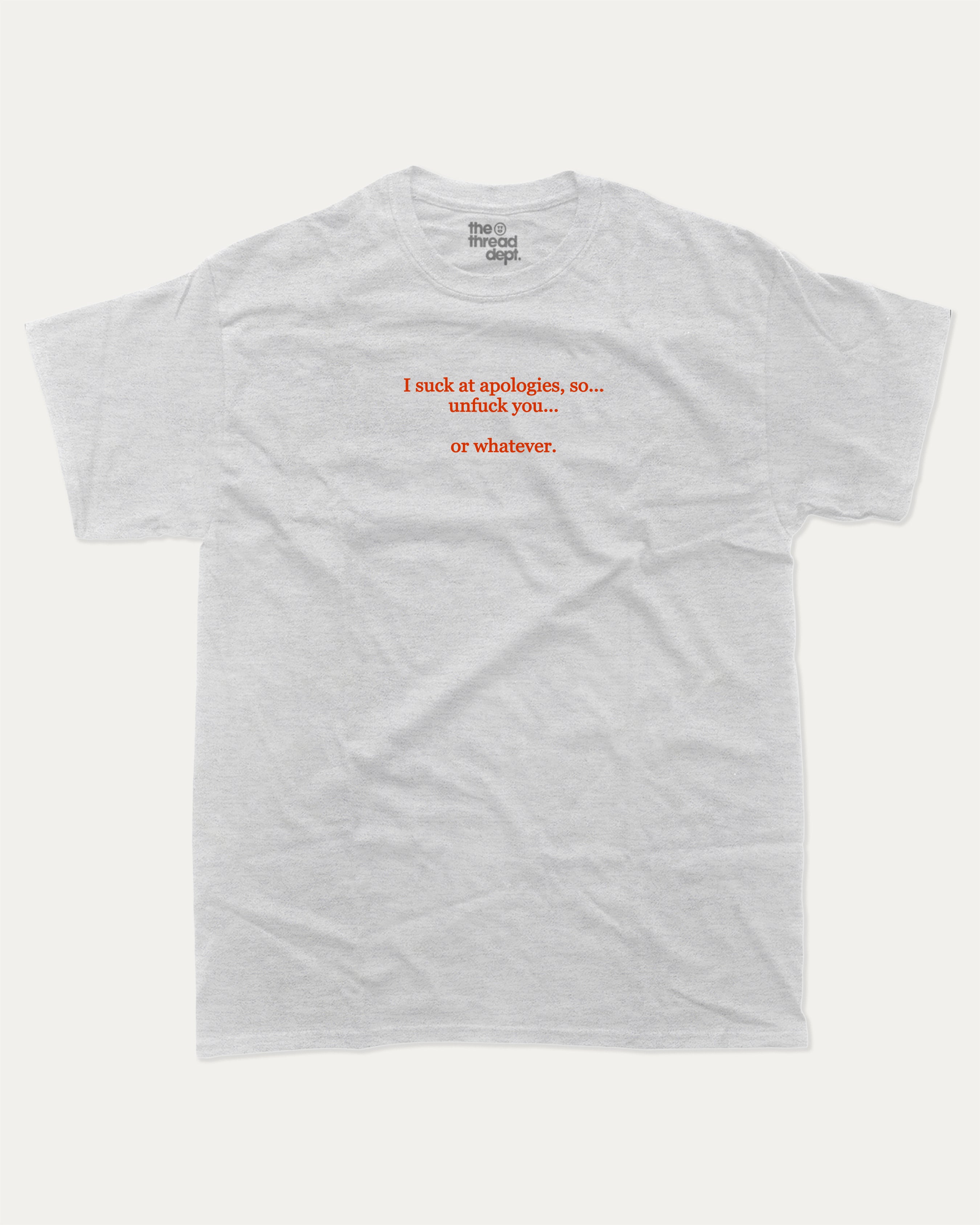 I suck at apologies graphic tee with bold and humorous print, funny and trendy graphic. Perfect for adults and gift-giving. Ash Grey shirt.