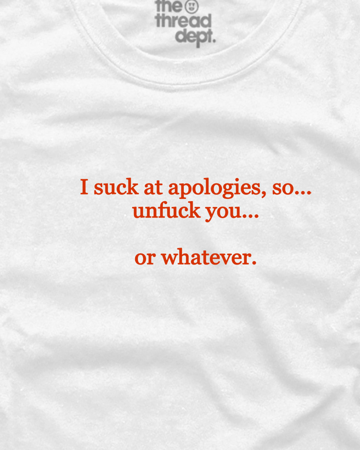 I suck at apologies - Graphic Tee