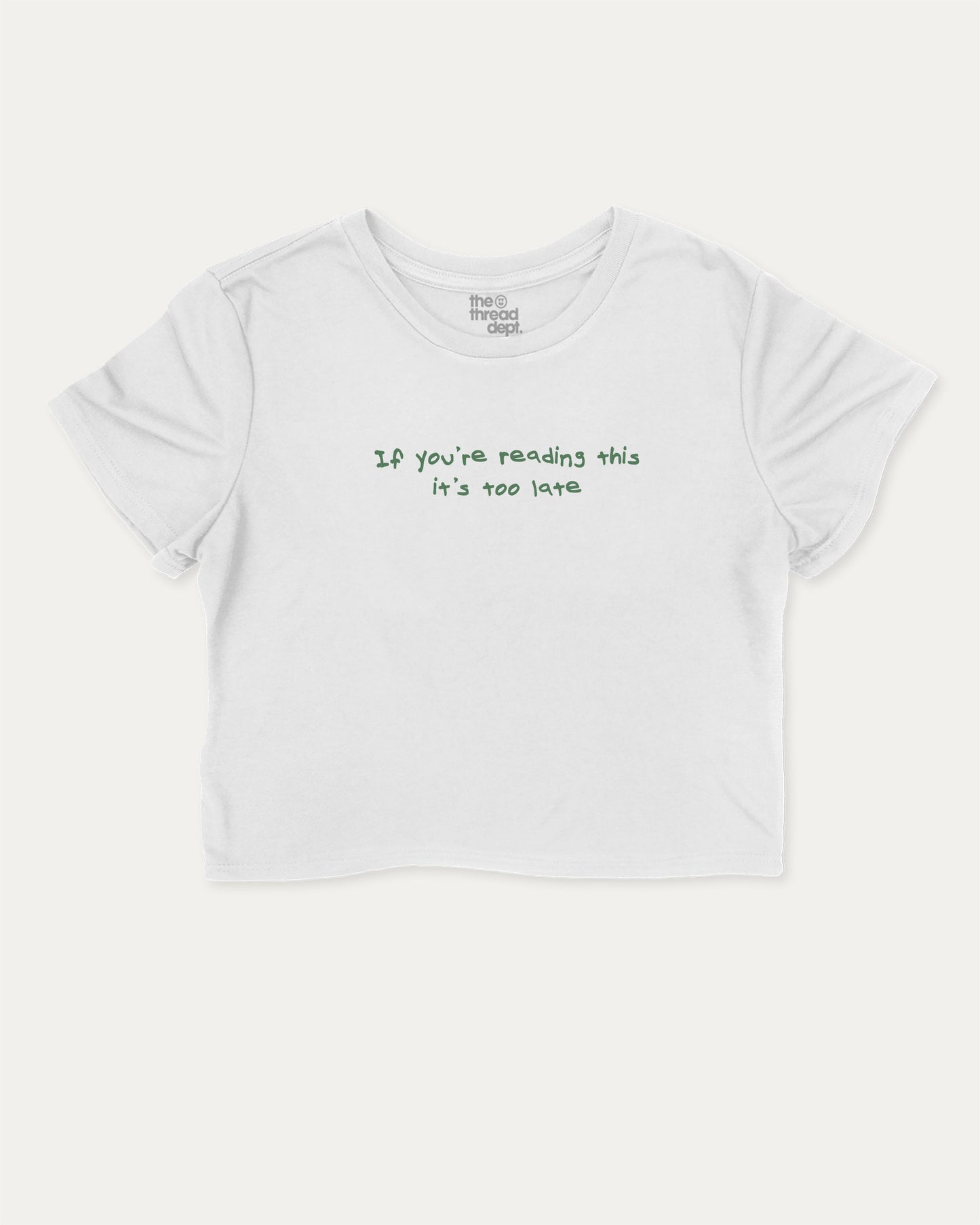 If You're Reading This It's Too Late cute and trendy crop tee with nostalgic graphic, perfect for women. A must-have cropped aesthetic shirt, ideal for daily outfits and casual days. White crop tee