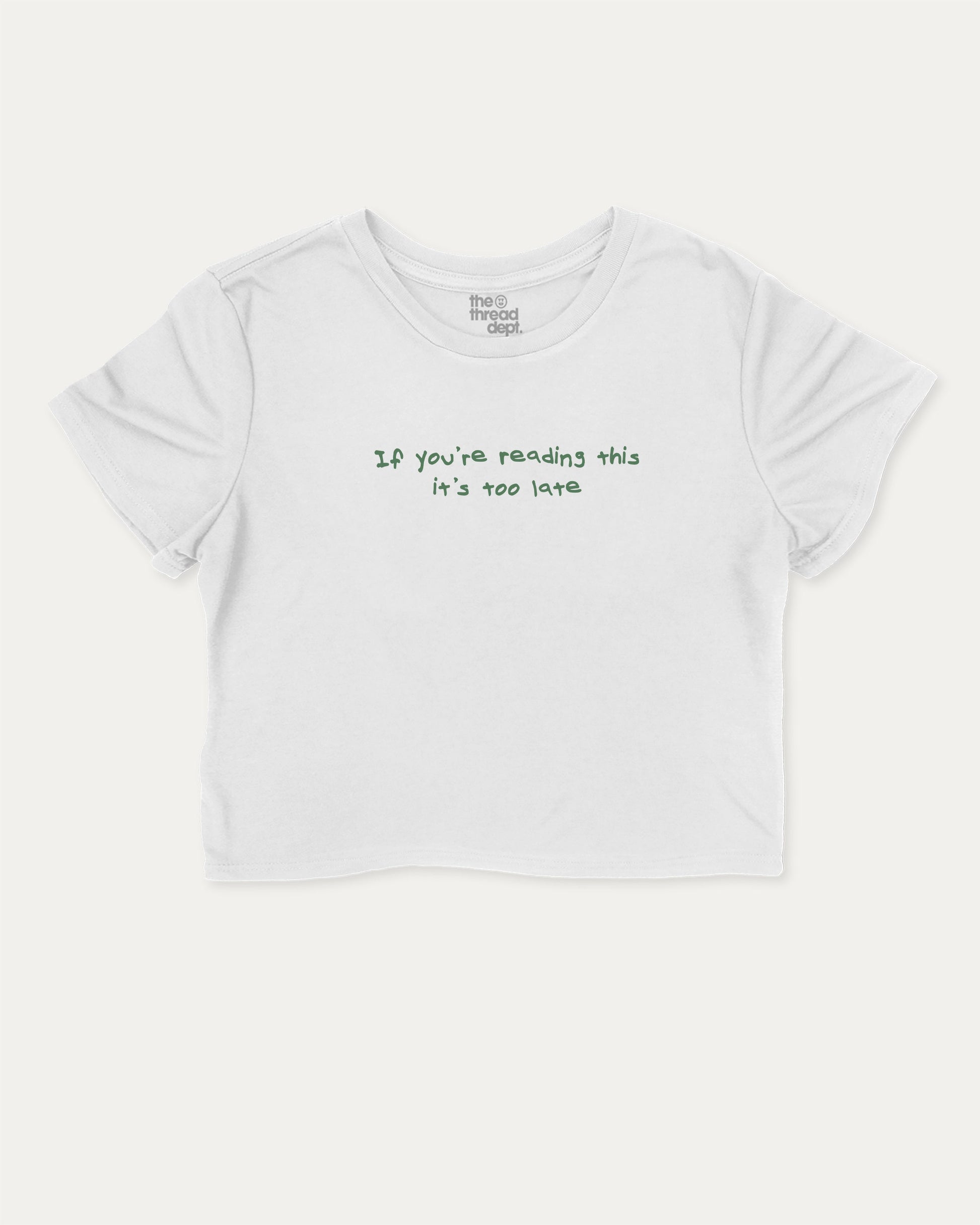 If You're Reading This It's Too Late cute and trendy crop tee with nostalgic graphic, perfect for women. A must-have cropped aesthetic shirt, ideal for daily outfits and casual days. White crop tee