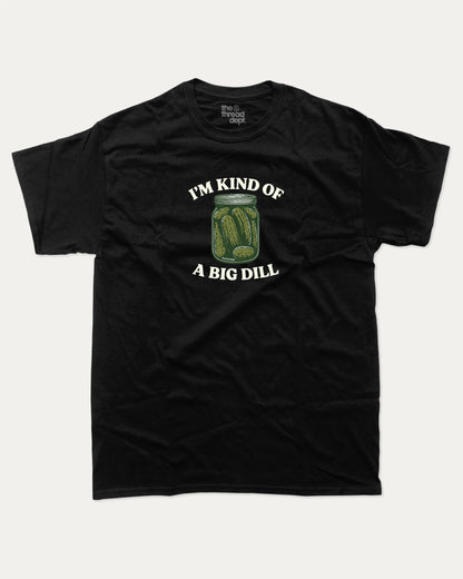 I'm Kind Of A Big Deal graphic t-shirt, perfect for adults. A must-have funny pickle tee, trending meme shirt, unique gift idea. Black.