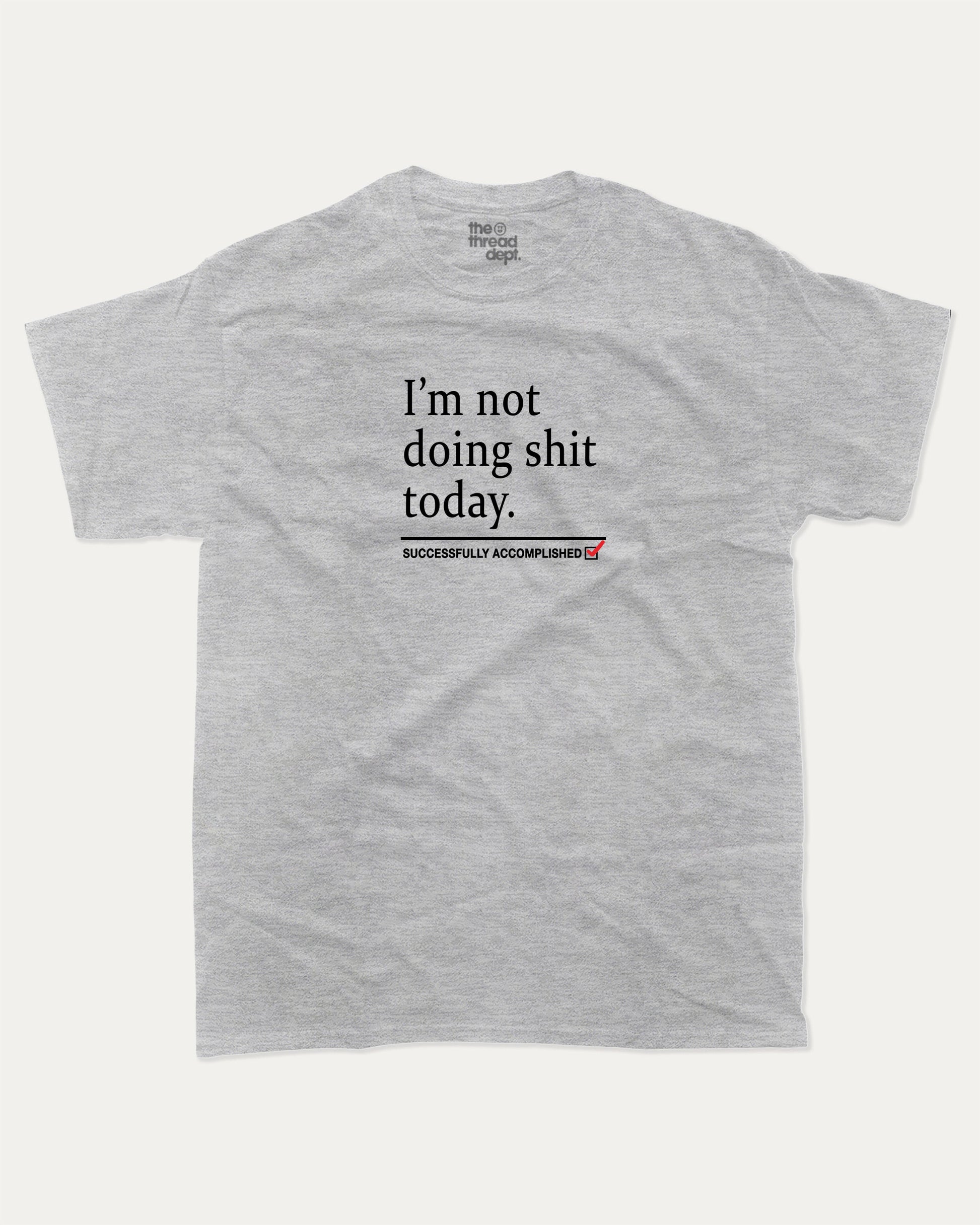 I'm not doing shit today graphic t-shirt, Vintage Retro Humor Tees, Funny T shirts,. A must-have funny tee, trending meme shirt, unique gift idea. Heather Grey.