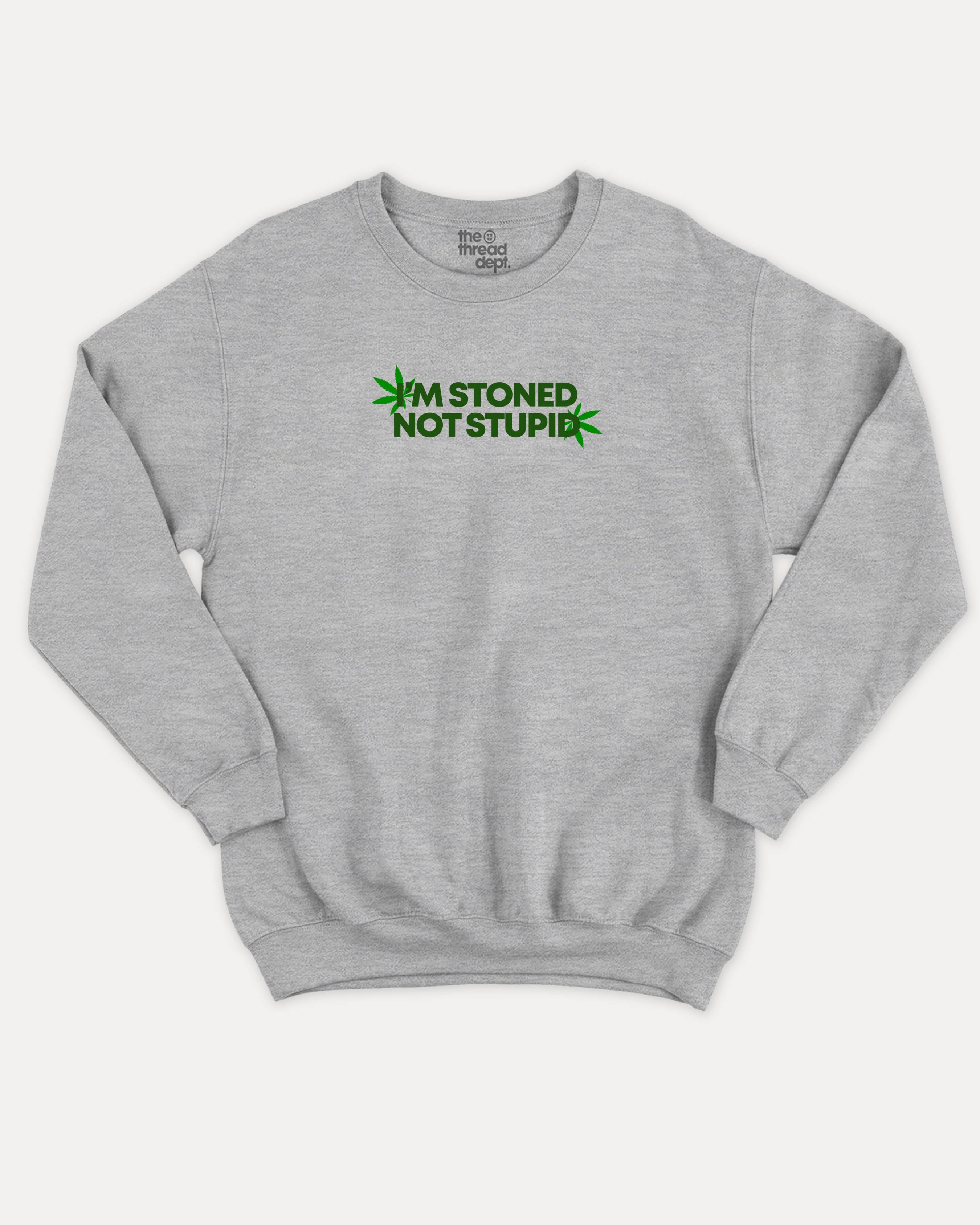 I'm stoned not stupid graphic sweatshirt with bold and humorous print, Weed Graphic T shirt, Cannabis Graphic T shirt, Marijuana Graphic T shirt, warm and cozy graphic for everyday wear. Perfect for adults and gift-giving. Heather Grey pullover.
