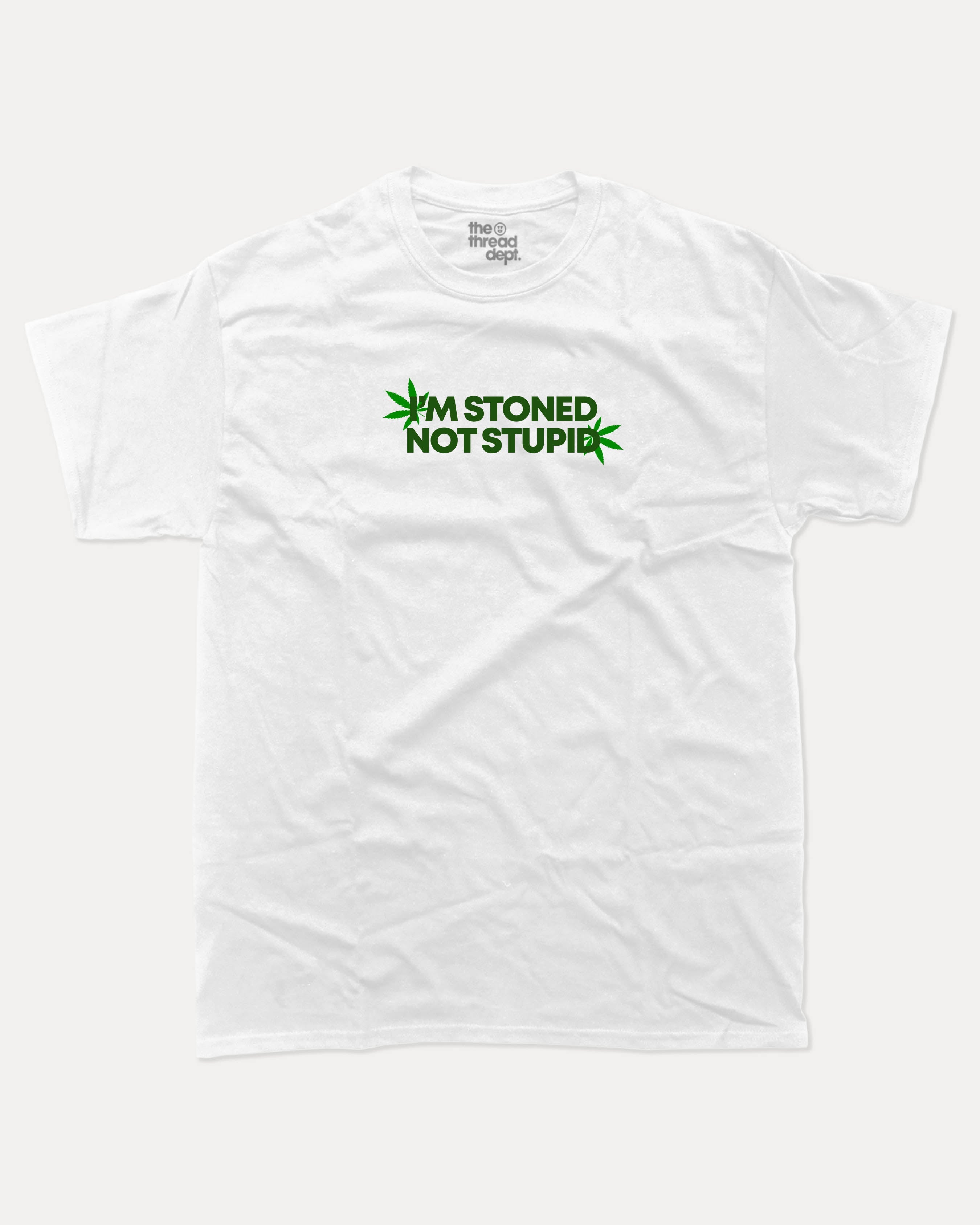 I'm stoned not stupid graphic tee with bold and humorous print, Weed Graphic T shirt, Cannabis Graphic T shirt, Marijuana Graphic T shirt, funny and trendy graphic. Perfect for adults and gift-giving. White shirt.
