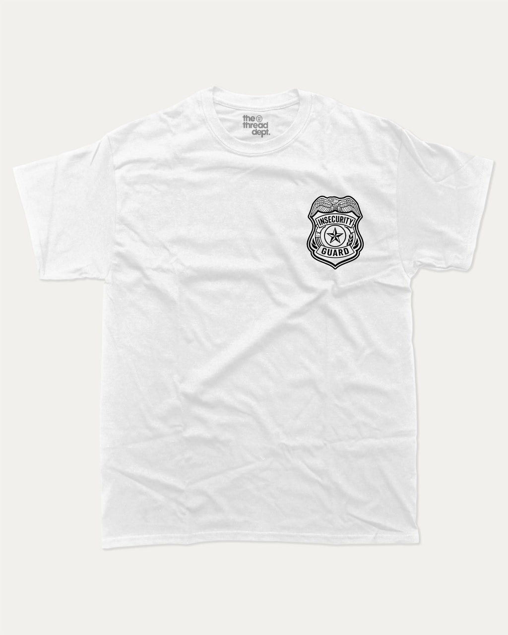 Insecurity Guard graphic tee with bold and humorous print, funny security graphic. Perfect for adults and gift-giving. White shirt.
