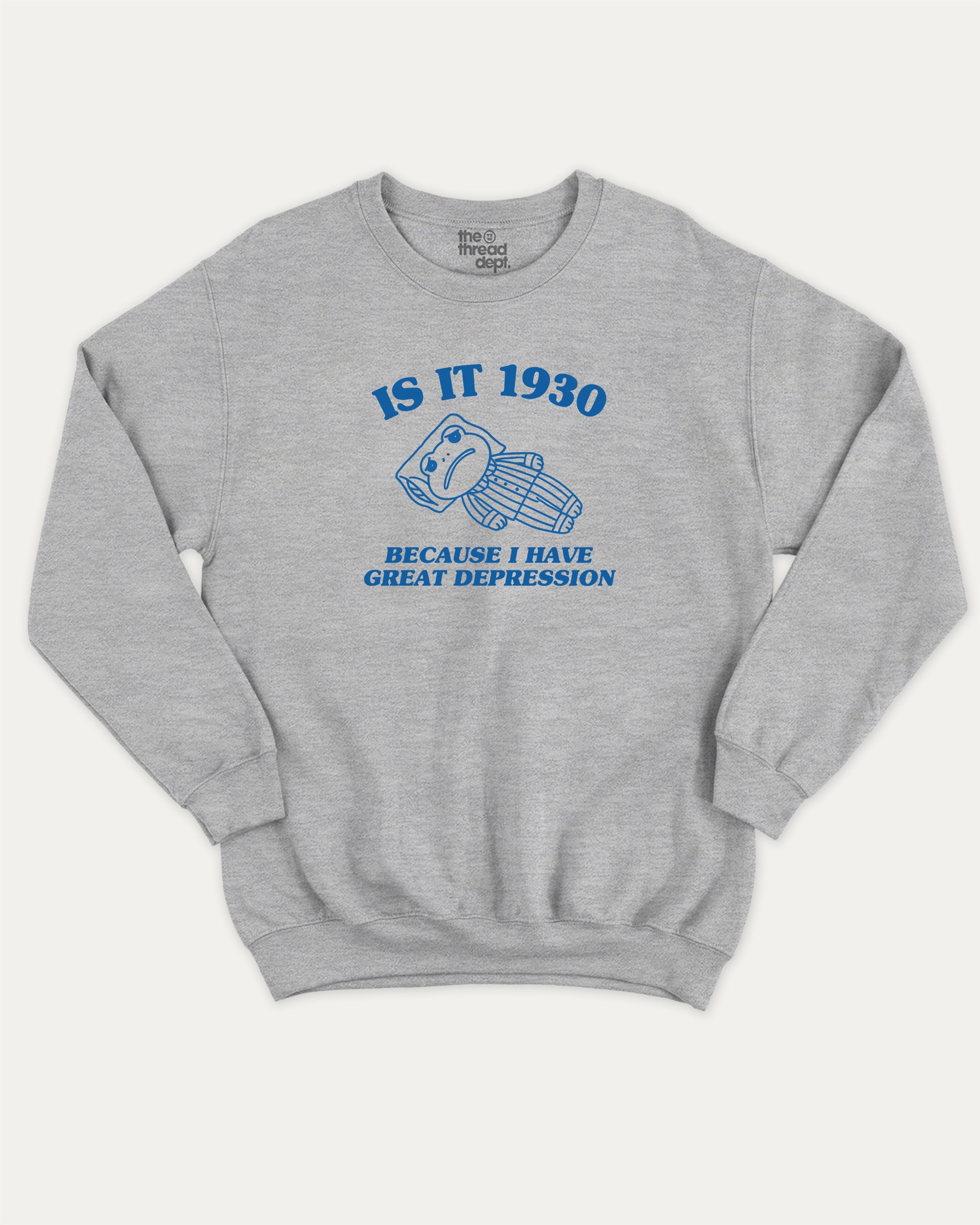 Is it 1930 graphic sweatshirt with bold and humorous print, warm and cozy graphic for everyday wear. Perfect for adults and gift-giving. Heather Grey pullover.