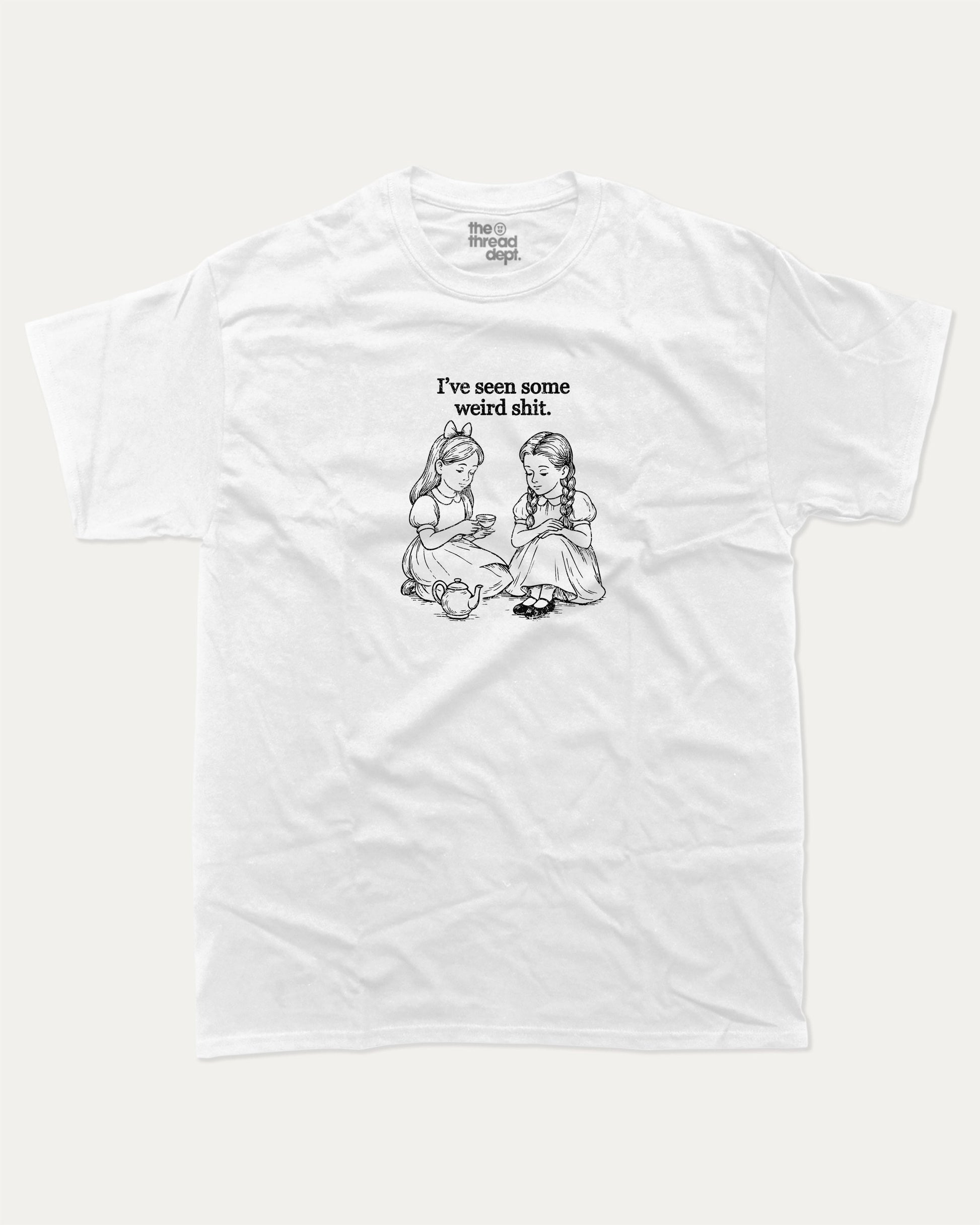 I've seen some weird shit graphic tee with bold and humorous print, funny and trendy graphic. Perfect for adults and gift-giving. White shirt.