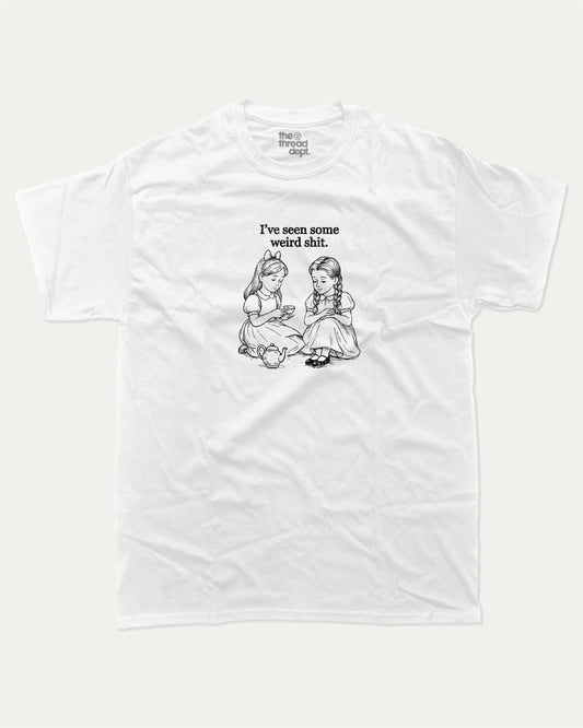 I've seen some weird shit graphic tee with bold and humorous print, funny and trendy graphic. Perfect for adults and gift-giving. White shirt.