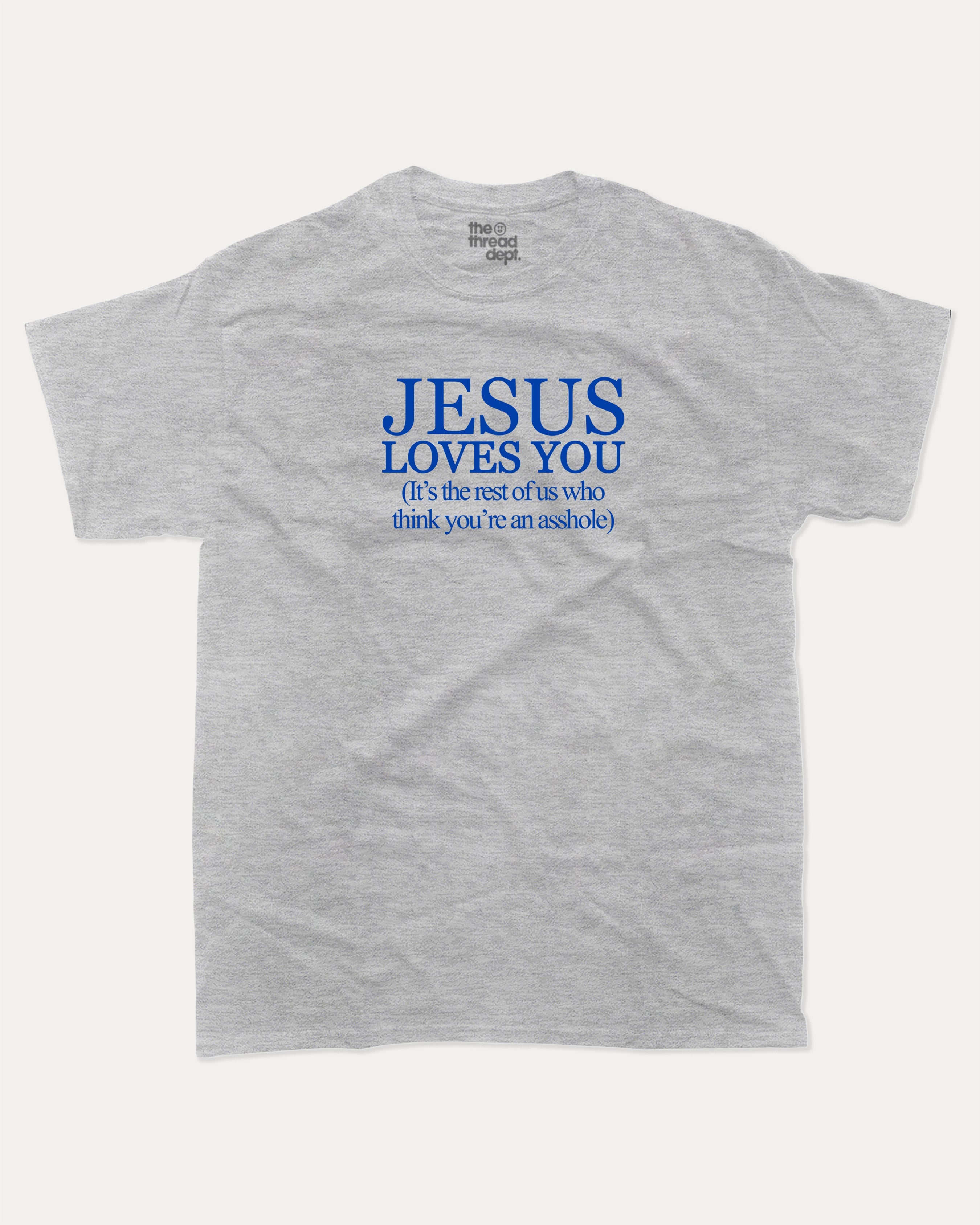 Jesus Loves You graphic tee with bold and humorous print, funny and trendy graphic. Perfect for adults and gift-giving. Heather Grey shirt.