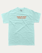 Make my meds work again graphic tee with bold and humorous print, Pun Graphic T shirt, Pun words tee, Funny Pun Graphic tees, funny and trendy graphic. Perfect for adults and gift-giving. Celadon shirt.