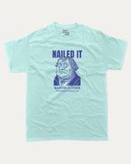 Nailed It graphic tee with bold and humorous print, Funny Historic Figure Graphic T shirt, Martin Luther Graphic T shirt, Funny Martin Luther Tee, funny and trendy graphic. Perfect for adults and gift-giving. Celadon shirt.