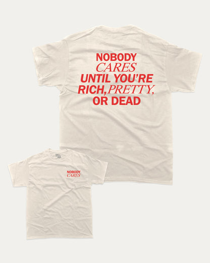 Nobdy Cares graphic t-shirt, perfect for adults. A must-have funny tee, Funny Graphic Tee. Humorous Text T shirt, Trending meme shirt,, unique gift idea. Cream.