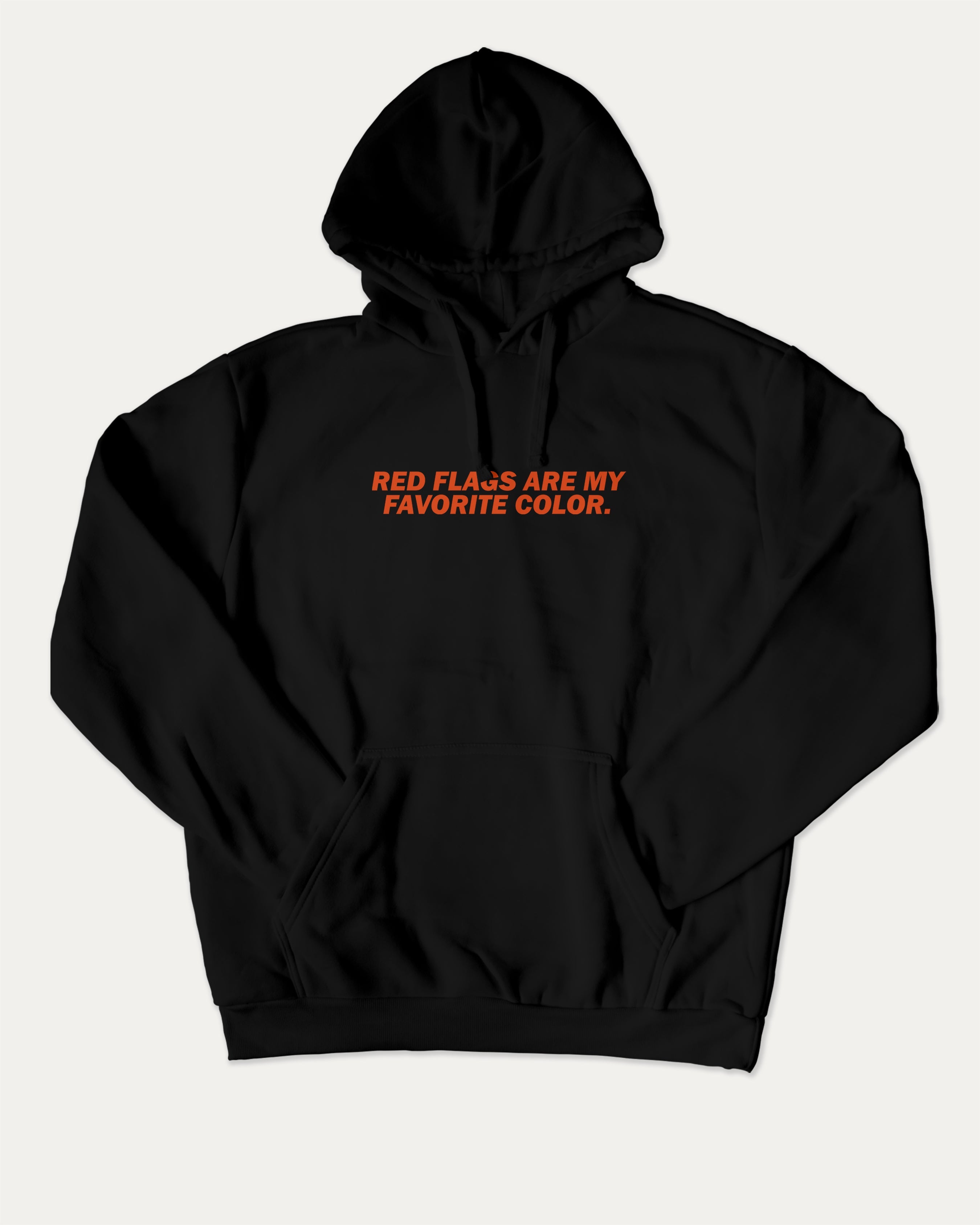 Red Flags Are My Favorite Color graphic hoodie with funny and trendy artwork, casual streetwear with bold personality. Great for adults and gifting. Black hoodie.