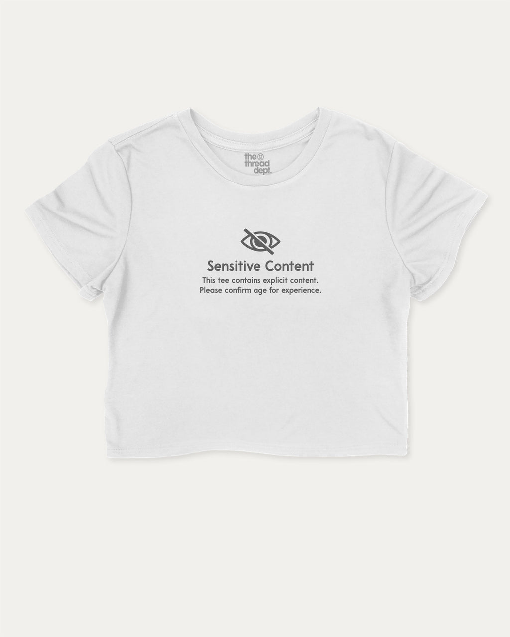 Sensitive content graphic crop tee with funny and trendy slogan print, perfect for women’s casual looks or layering. White crop t-shirt.
