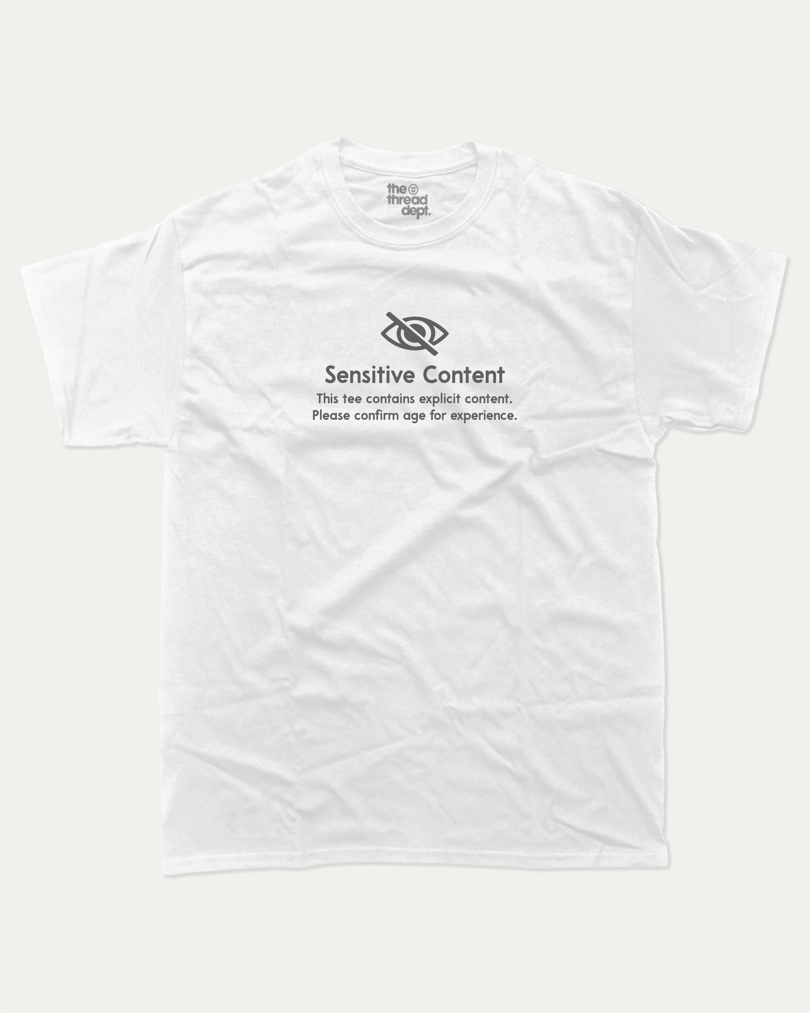 Sensitive content graphic tee with bold and humorous print, funny and trendy graphic. Perfect for adults and gift-giving. White shirt.
