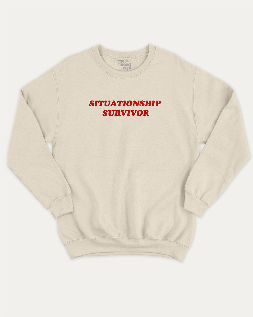 Situationship Survivor graphic sweatshirt with bold and humorous print, warm and cozy graphic for everyday wear. Perfect for adults and gift-giving. Natural pullover.
