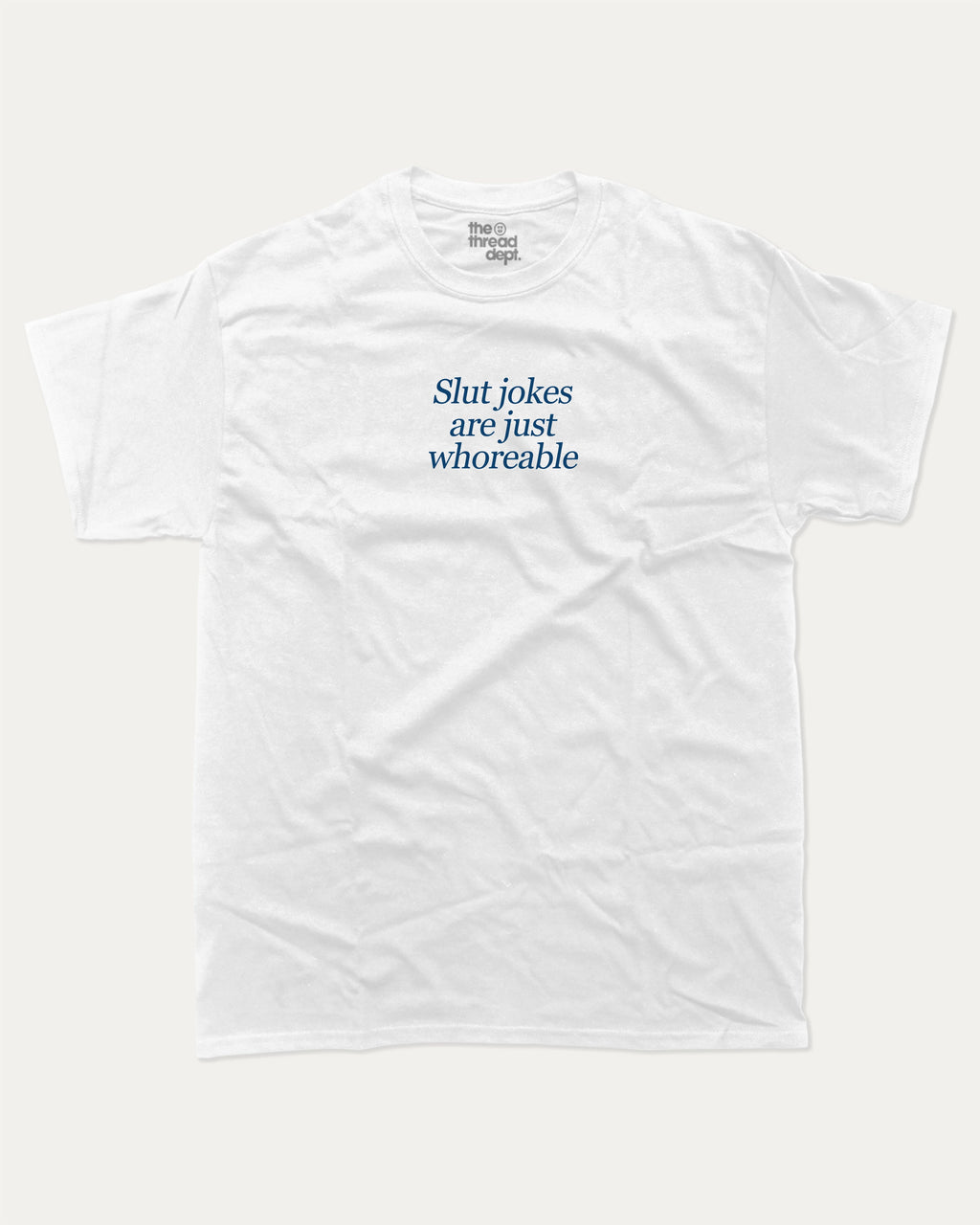Slut jokes graphic tee with bold and humorous print, Pun Graphic T shirt, Pun words tee, Funny Pun Graphic tees, funny and trendy graphic. Perfect for adults and gift-giving. White shirt.