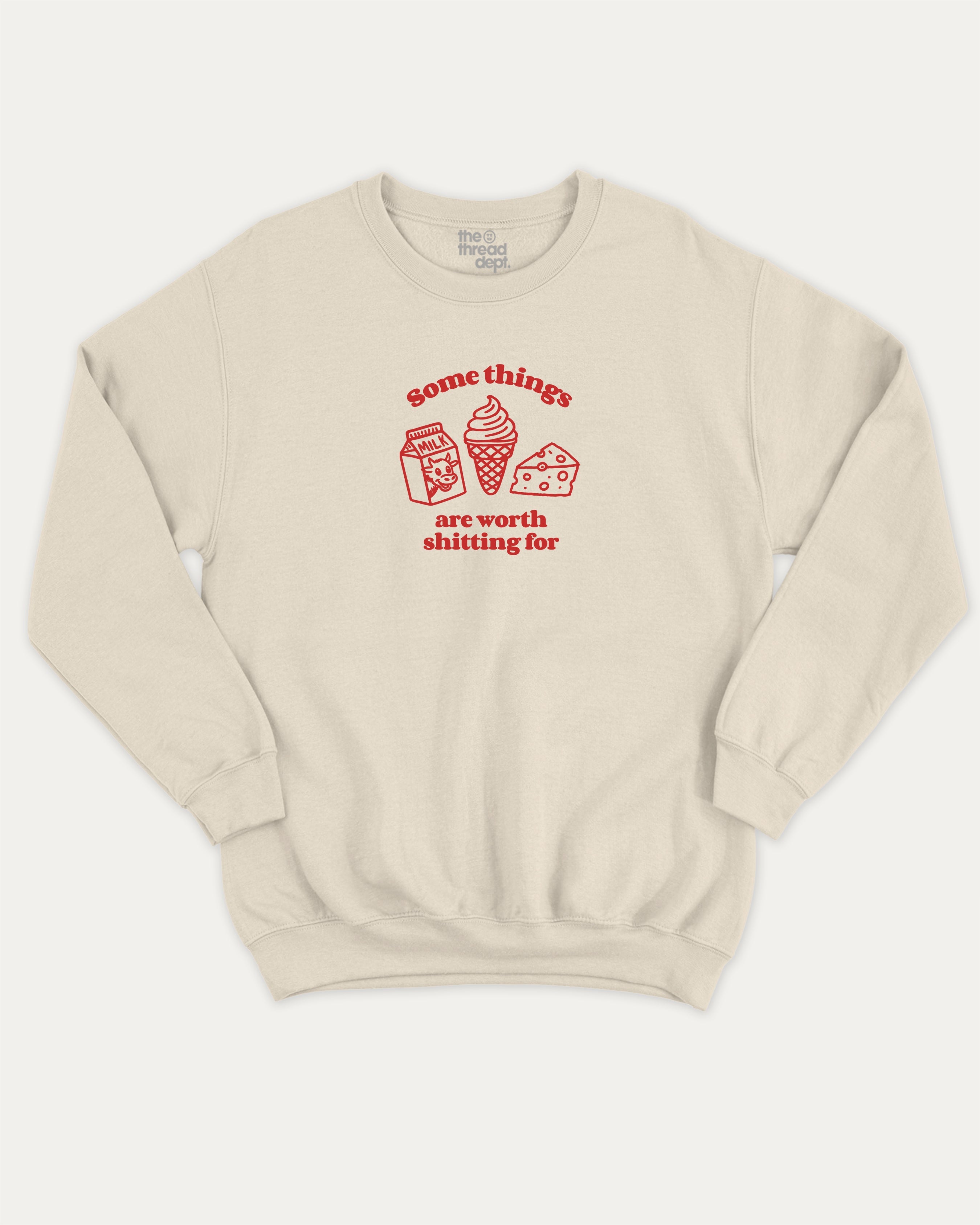 Somethings are worth shitting for graphic sweatshirt with bold and humorous print, warm and cozy graphic for everyday wear. Perfect for adults and gift-giving. Natural pullover.