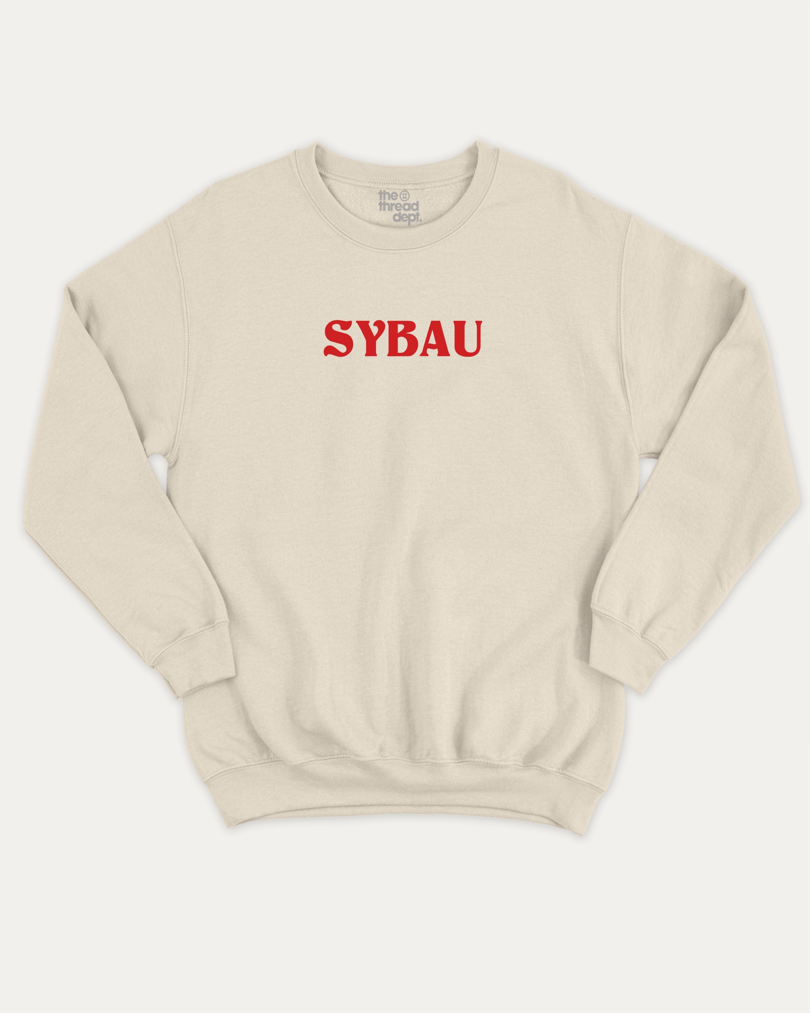 Sybau graphic sweatshirt with bold and humorous print, warm and cozy graphic for everyday wear. Perfect for adults and gift-giving. Natural pullover.