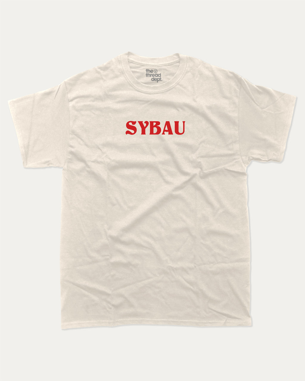 Sybau graphic tee with bold and humorous print, funny and trendy graphic. Perfect for adults and gift-giving. Cream shirt.