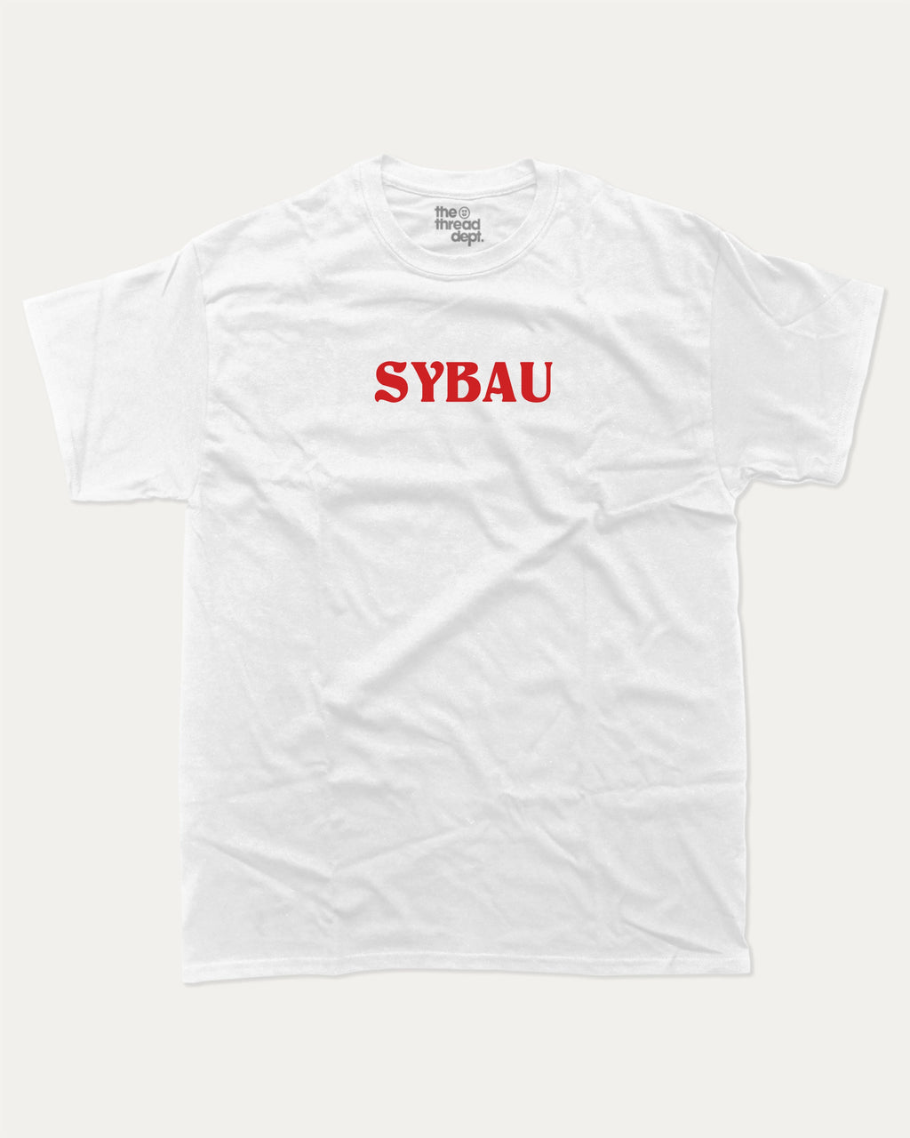 Sybau graphic tee with bold and humorous print, funny and trendy graphic. Perfect for adults and gift-giving. White shirt.