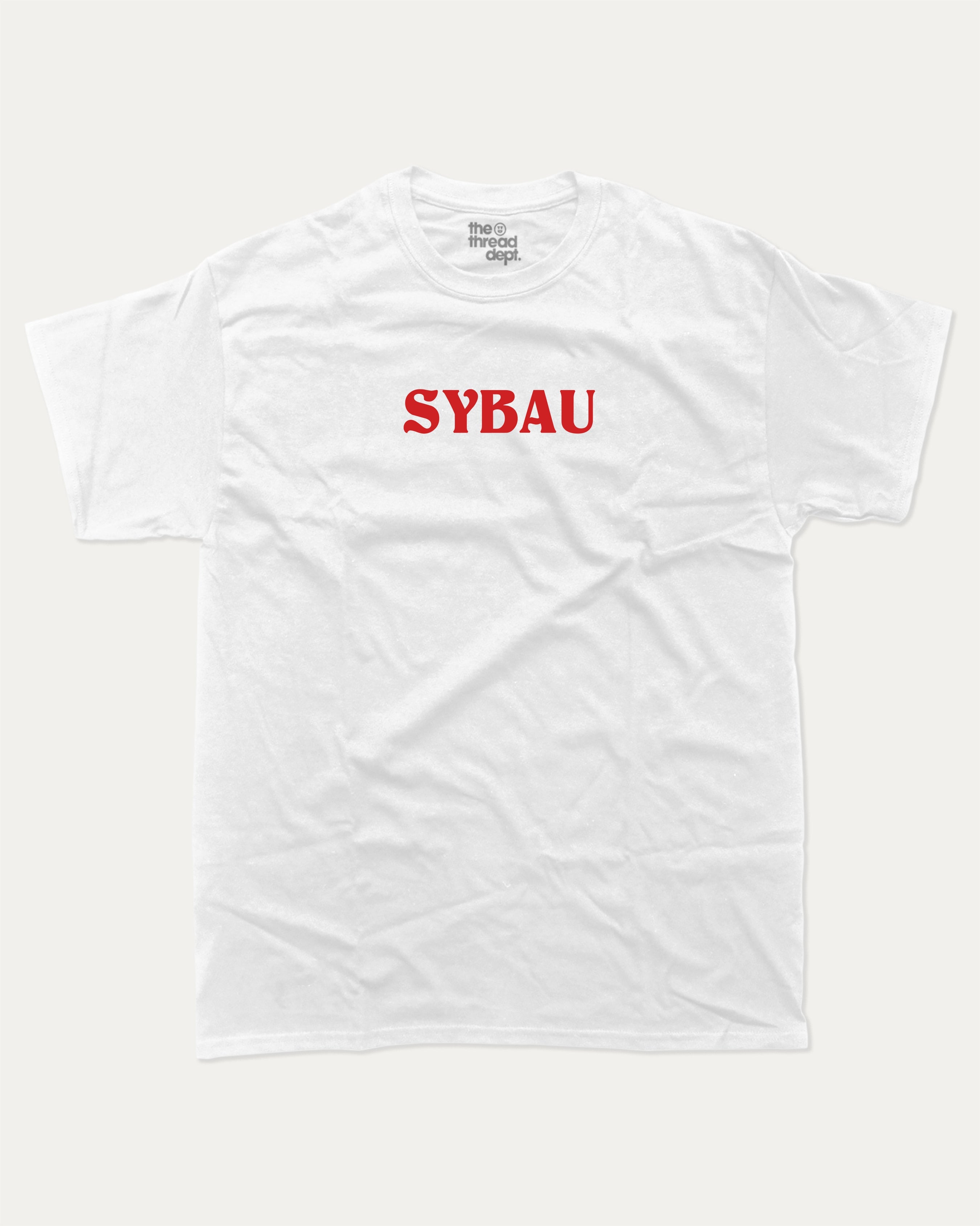 Sybau graphic tee with bold and humorous print, funny and trendy graphic. Perfect for adults and gift-giving. White shirt.