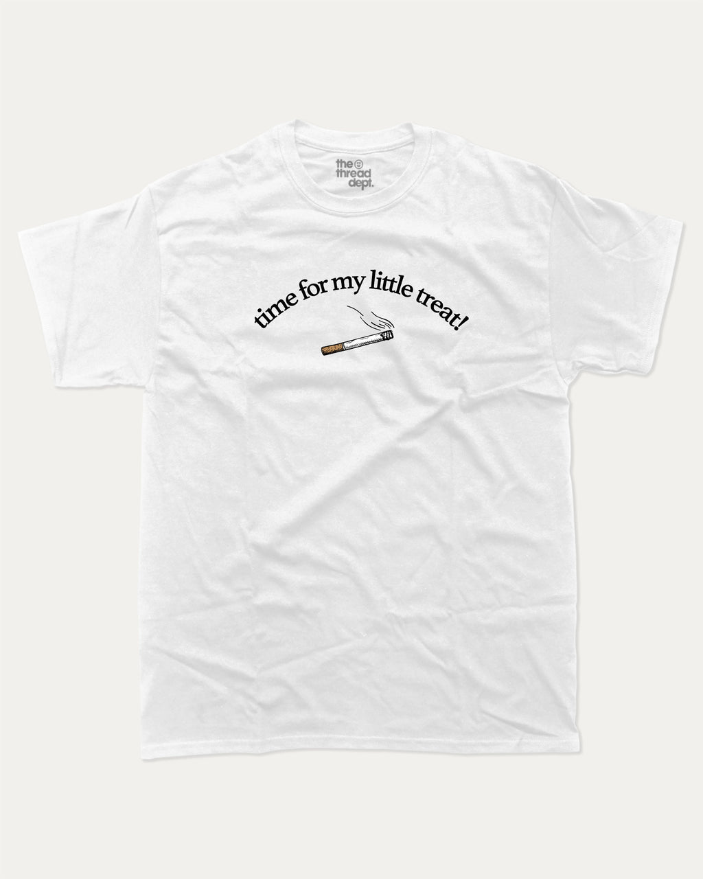 Time For My Little Treat graphic tee bold statements print, funny and trendy graphic. Perfect for friends and family and gift-giving. White shirt.